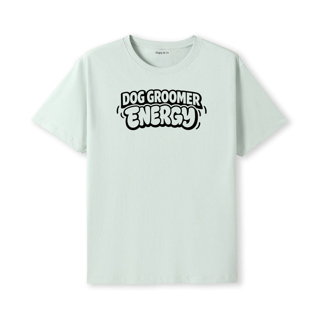 Dog Groomer Energy T-Shirt - alternate view