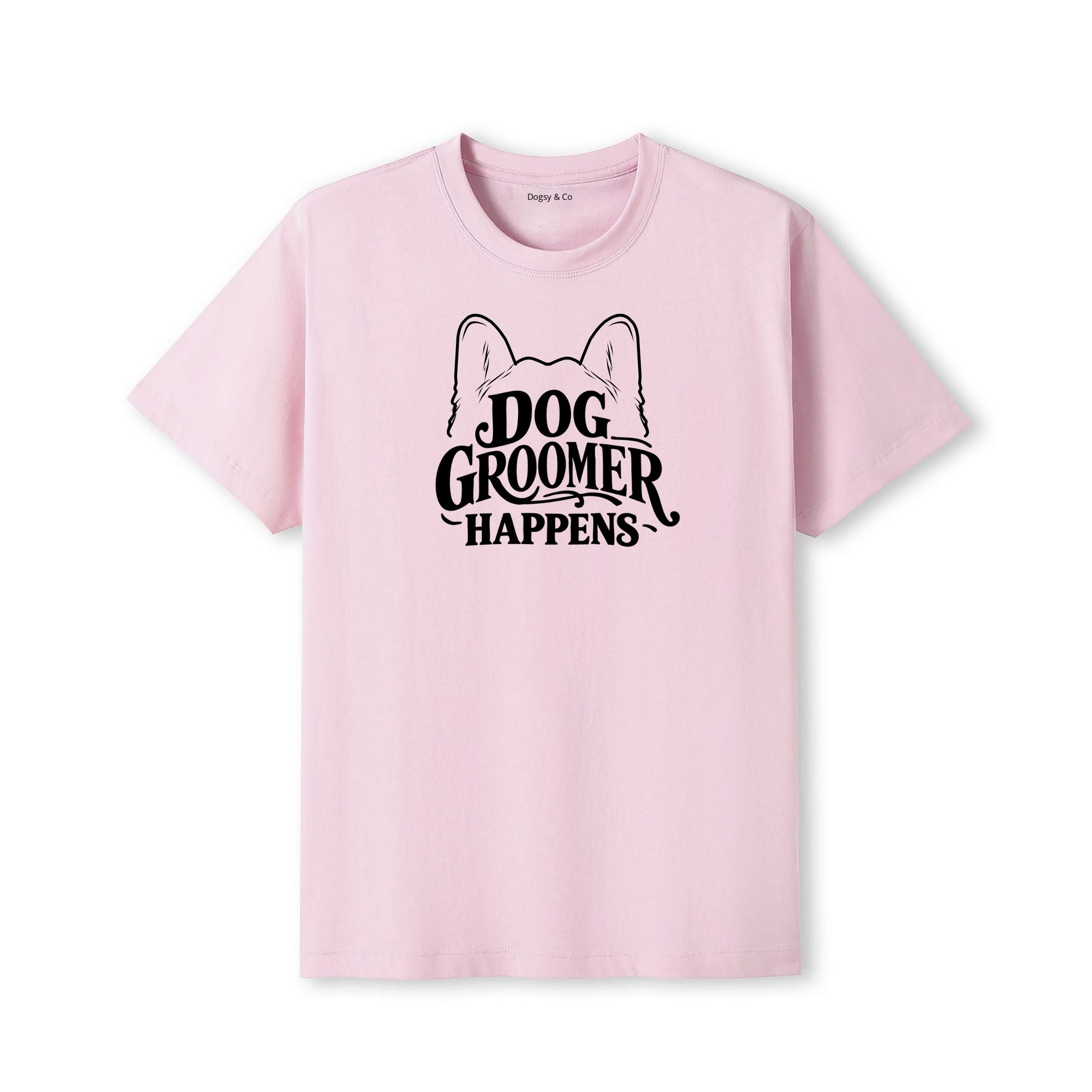 Dog Groomer Happens T-Shirt