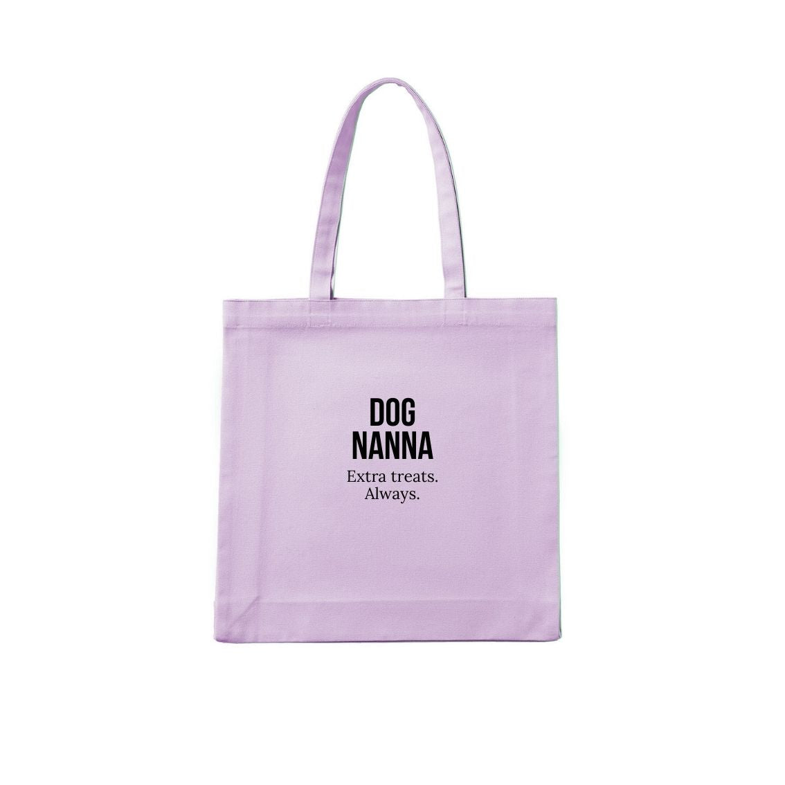 Dog Nanna Tote Bag Extra treats. Always.