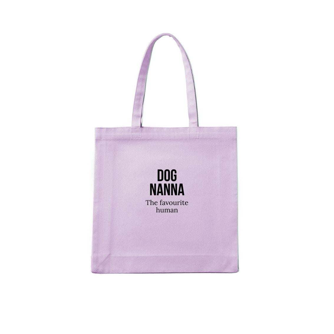 Dog Nanna Tote Bag The favourite human.