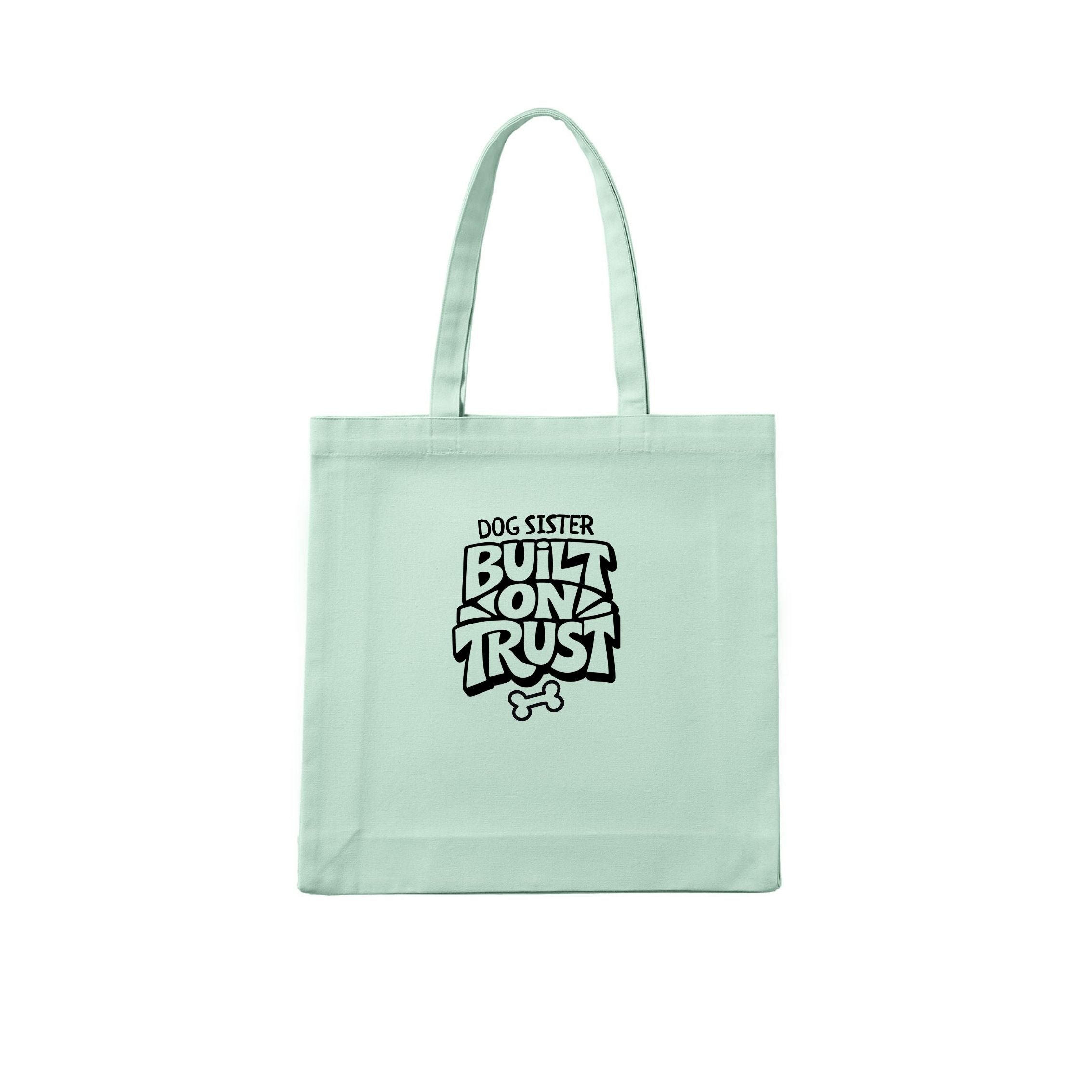 Dog Sister Built on trust Tote Bag - alternate view