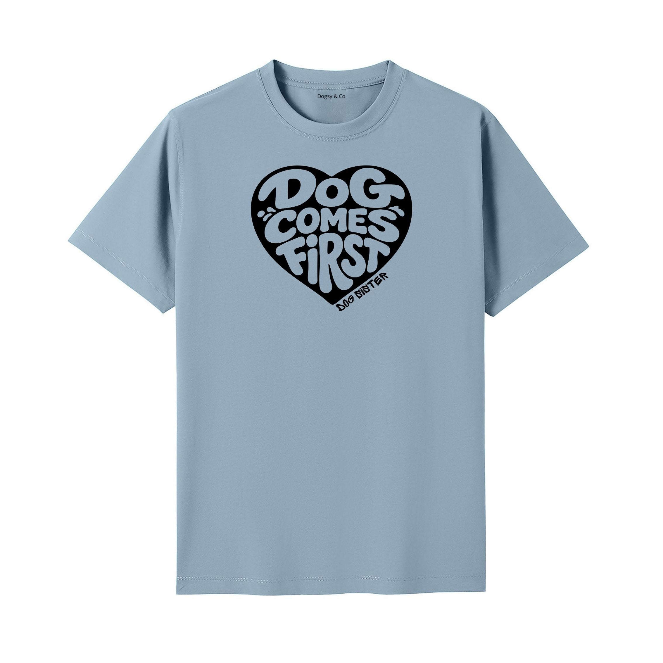 Dog comes first Dog Sister T-Shirt - image 4
