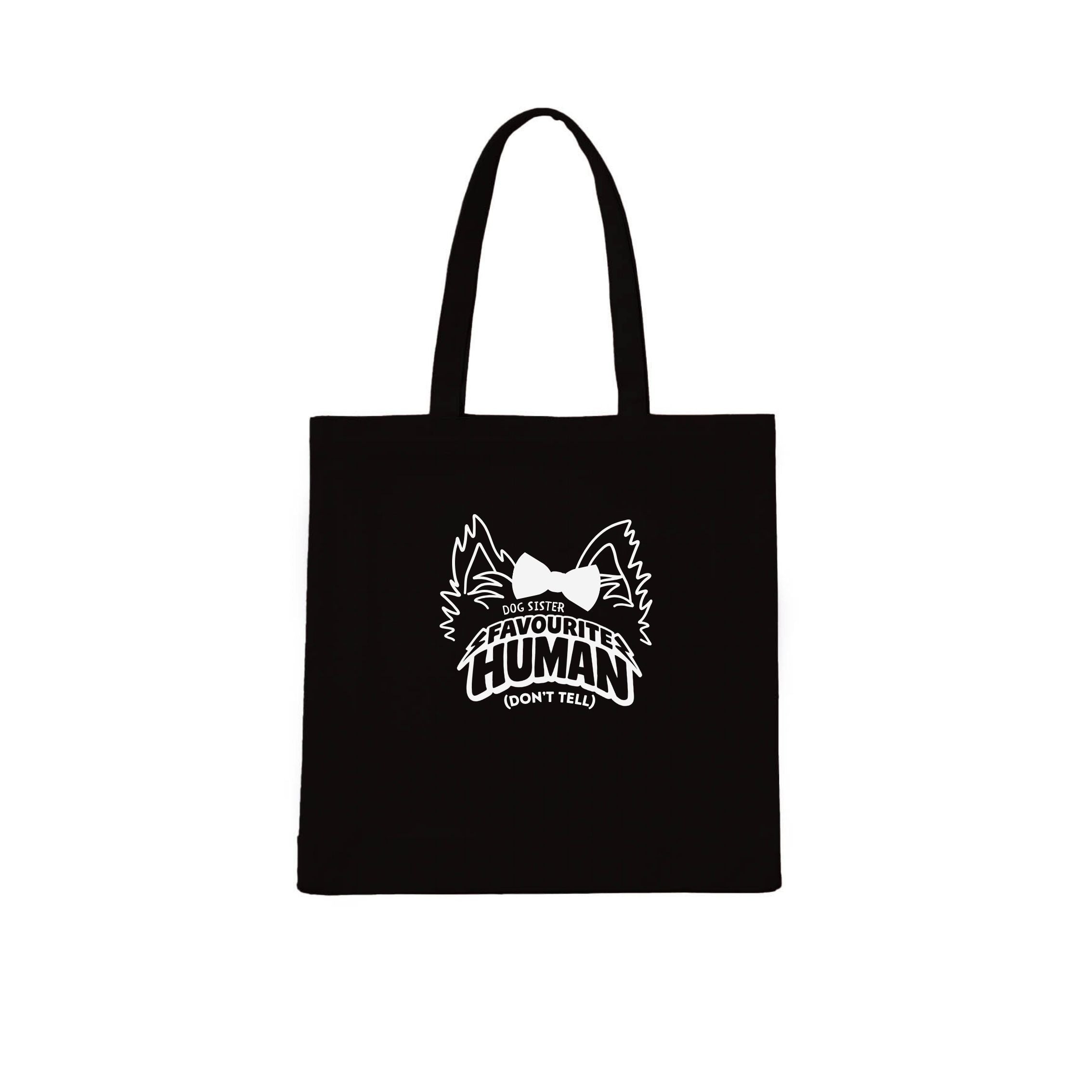 Dog Sister Favourite human (don't tell) Tote Bag | Dogsy & Co