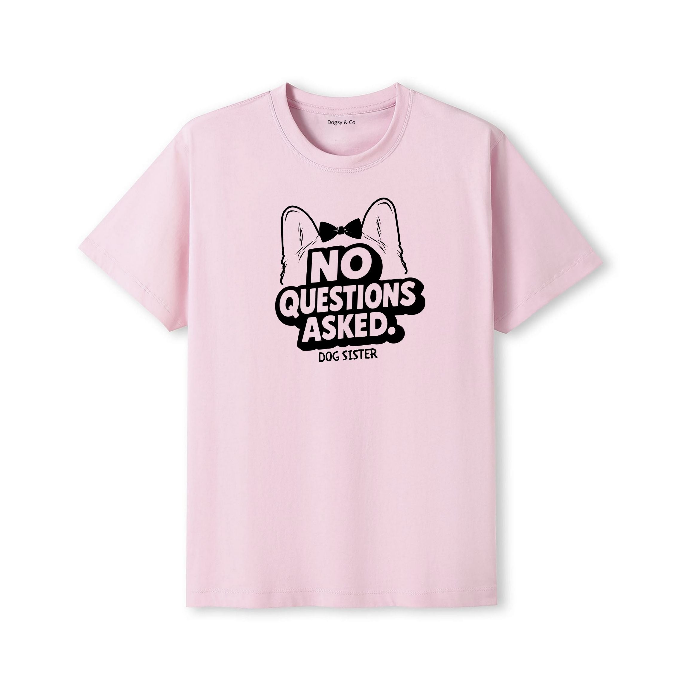 No questions asked Dog Sister T-Shirt - detail view