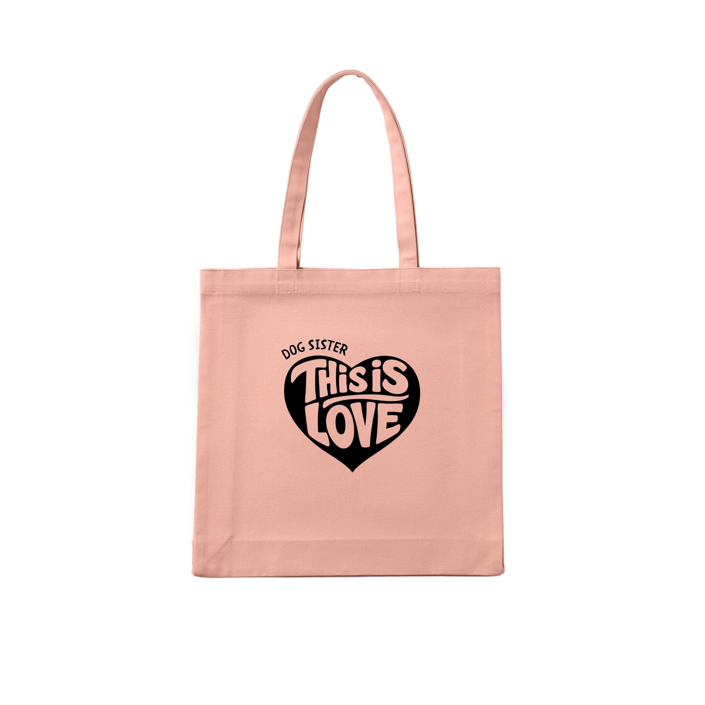 Dog Sister This is love Tote Bag - detail view