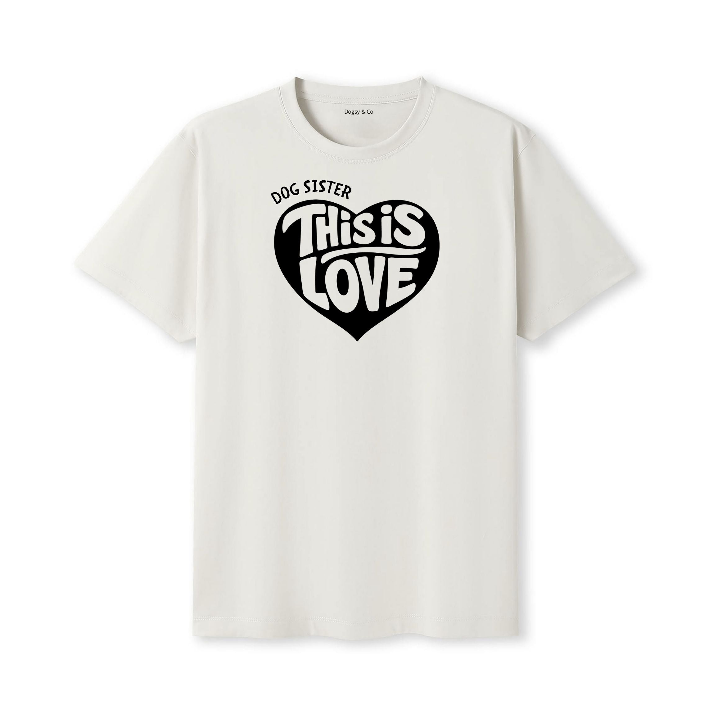 This is love Dog Sister T-Shirt - image 5