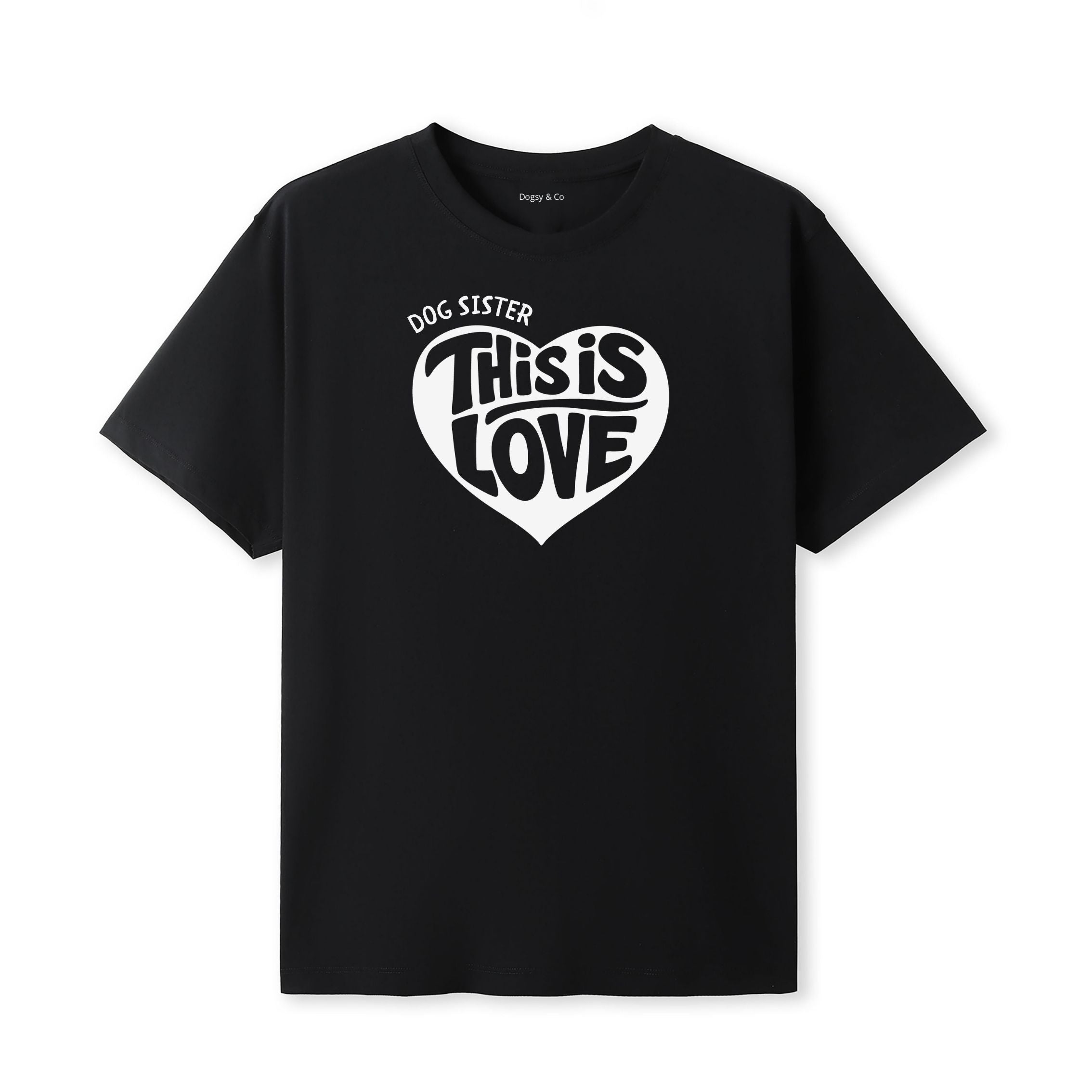 This is love Dog Sister T-Shirt - image 6
