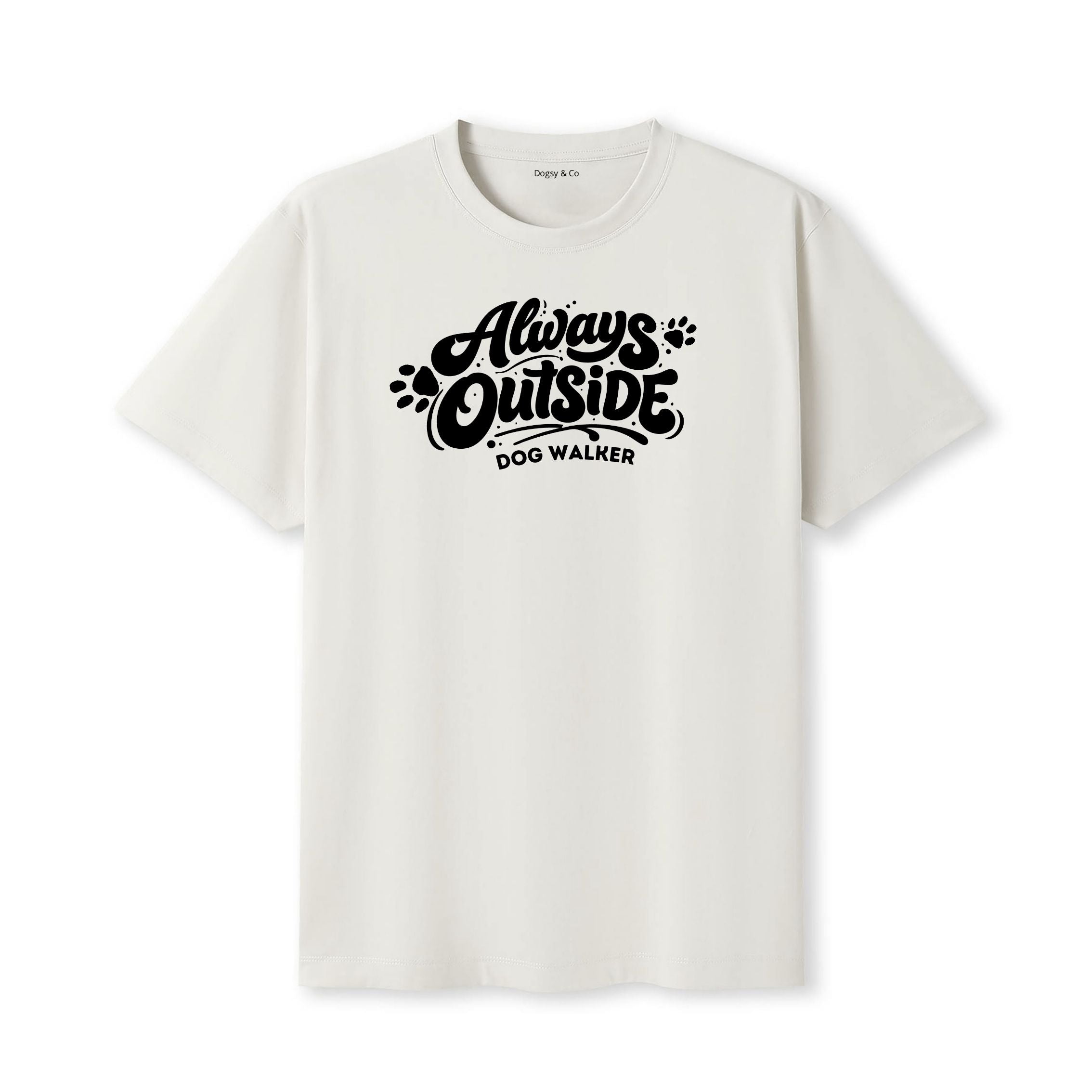Dog Walker - Always Outside T-Shirt - image 5