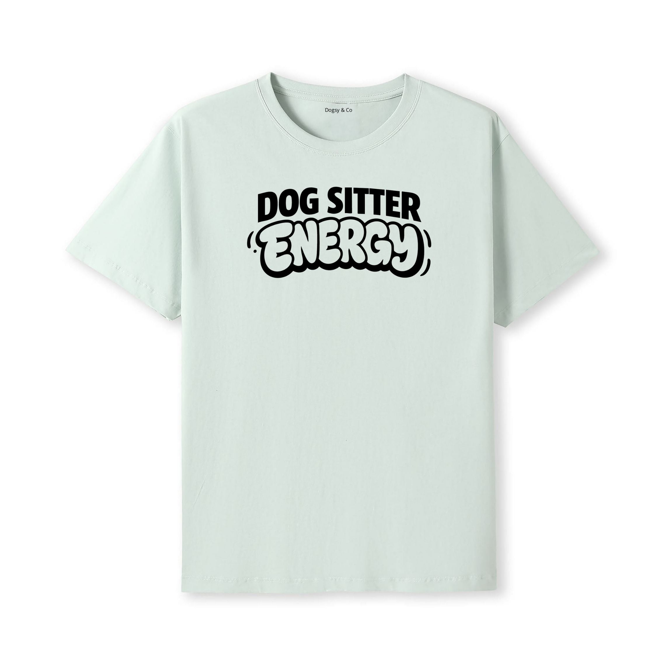 Dog Sitter Energy T-Shirt - alternate view