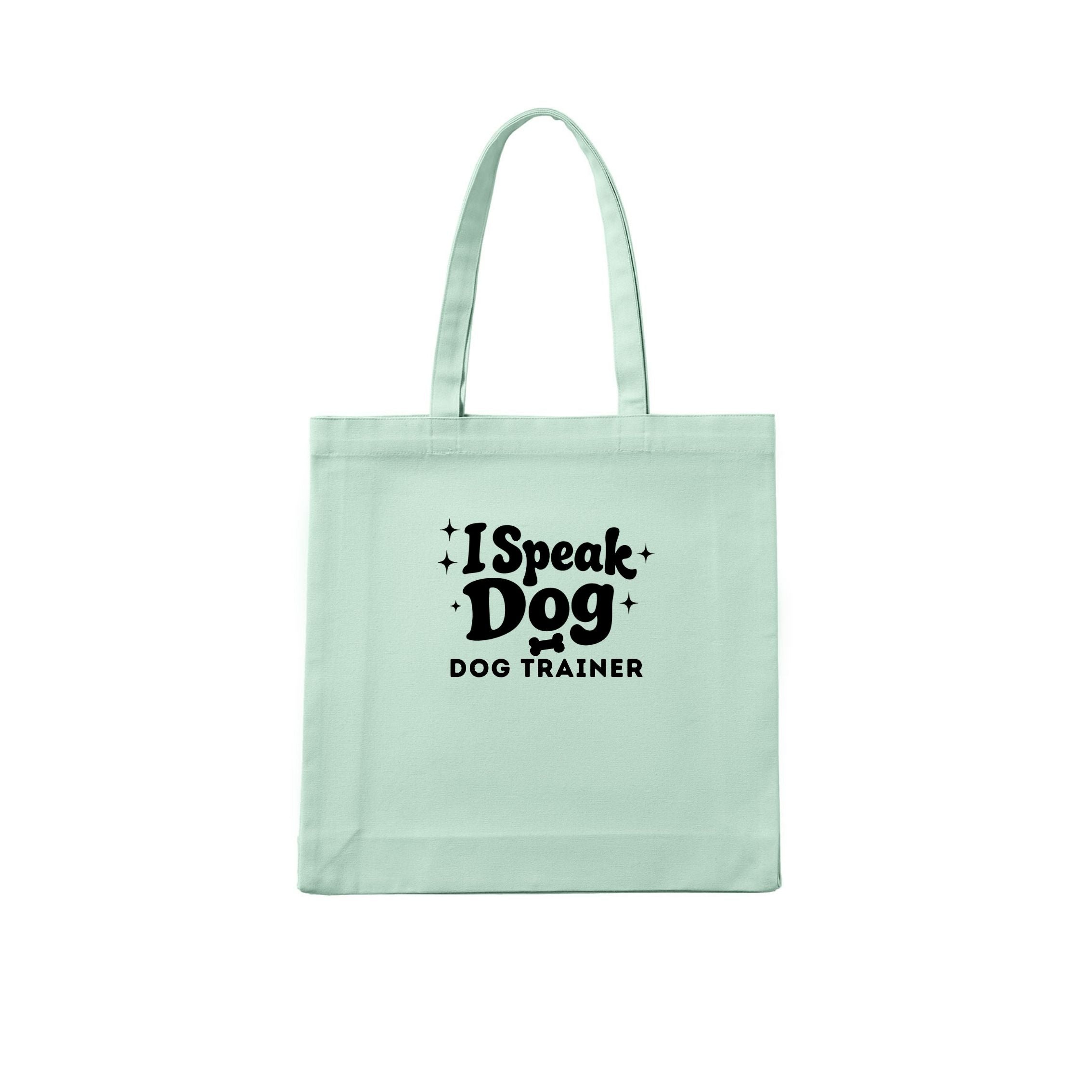 Dog Trainer I Speak Dog Tote Bag - alternate view