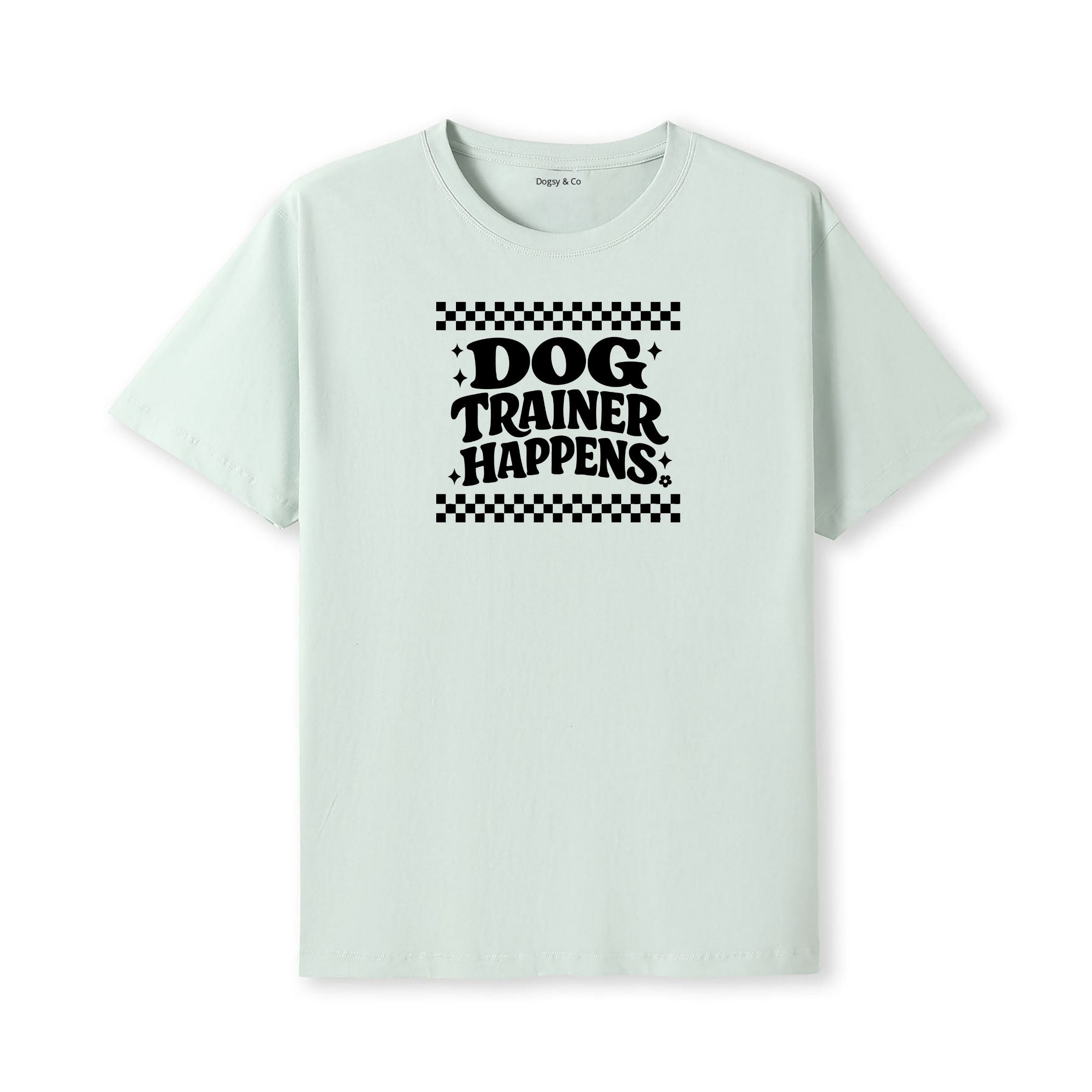 Dog Trainer Happens T-Shirt - alternate view