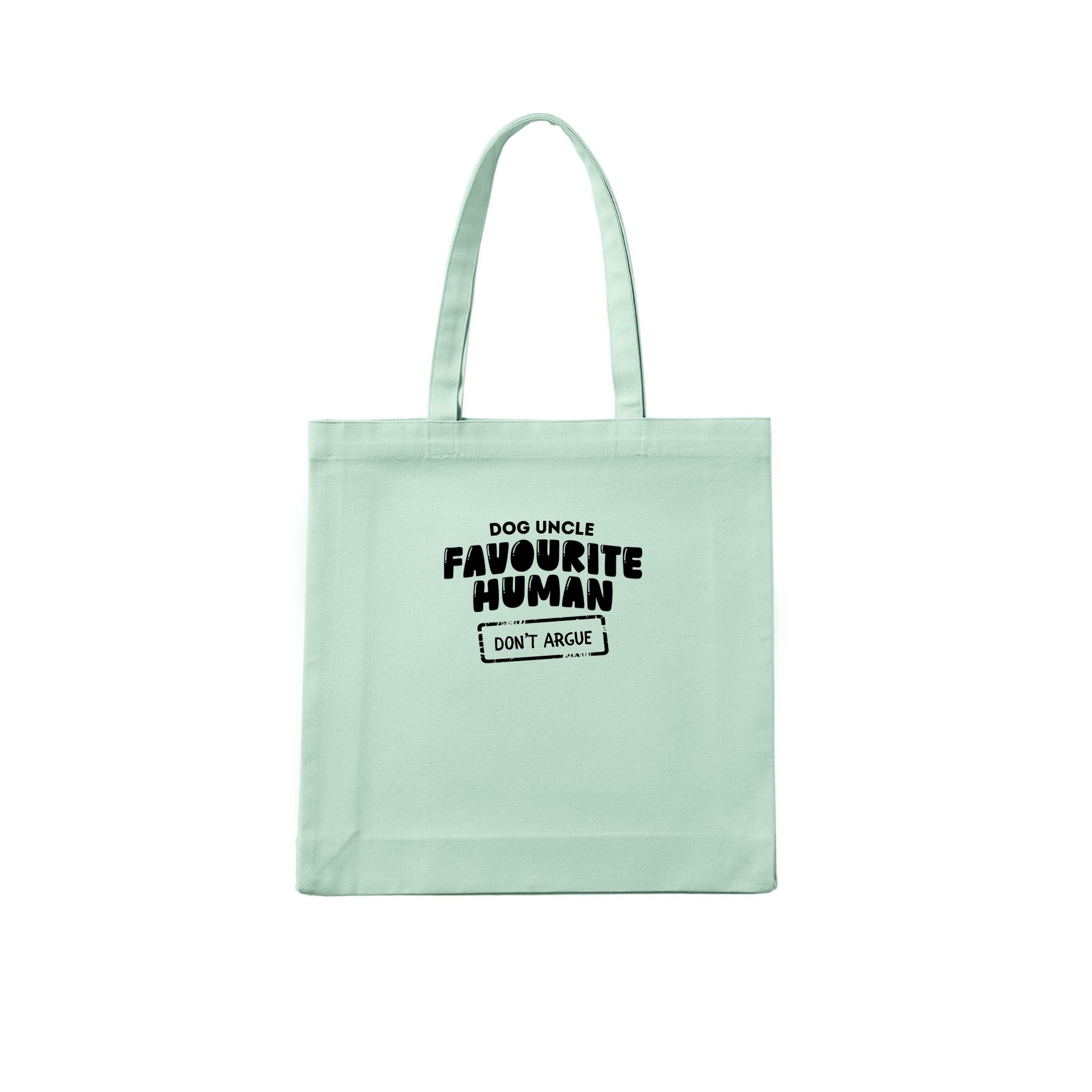 Dog Uncle Favourite human (don't argue) Tote Bag - alternate view