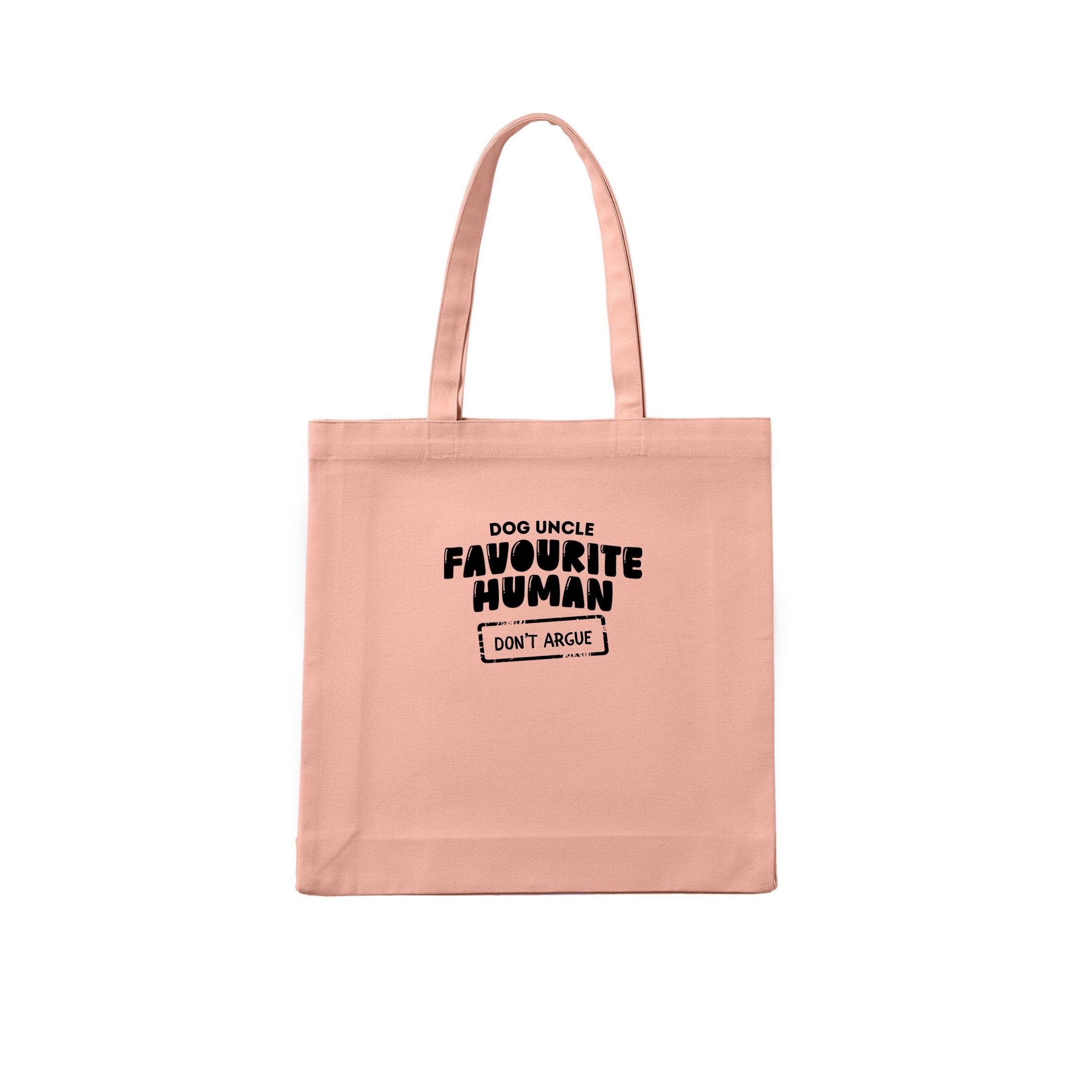 Dog Uncle Favourite human (don't argue) Tote Bag | Dogsy & Co