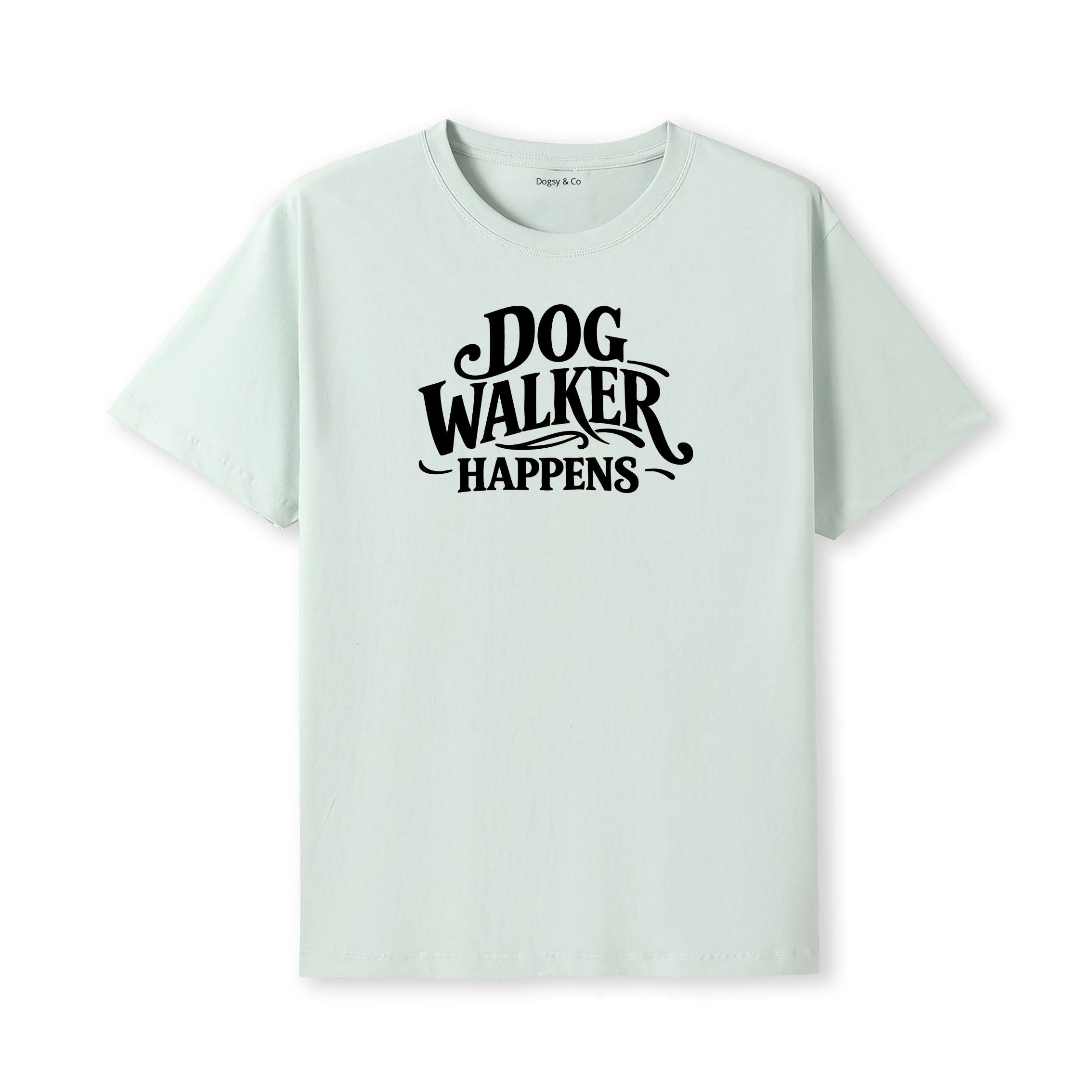 Dog Walker Happens T-Shirt - alternate view