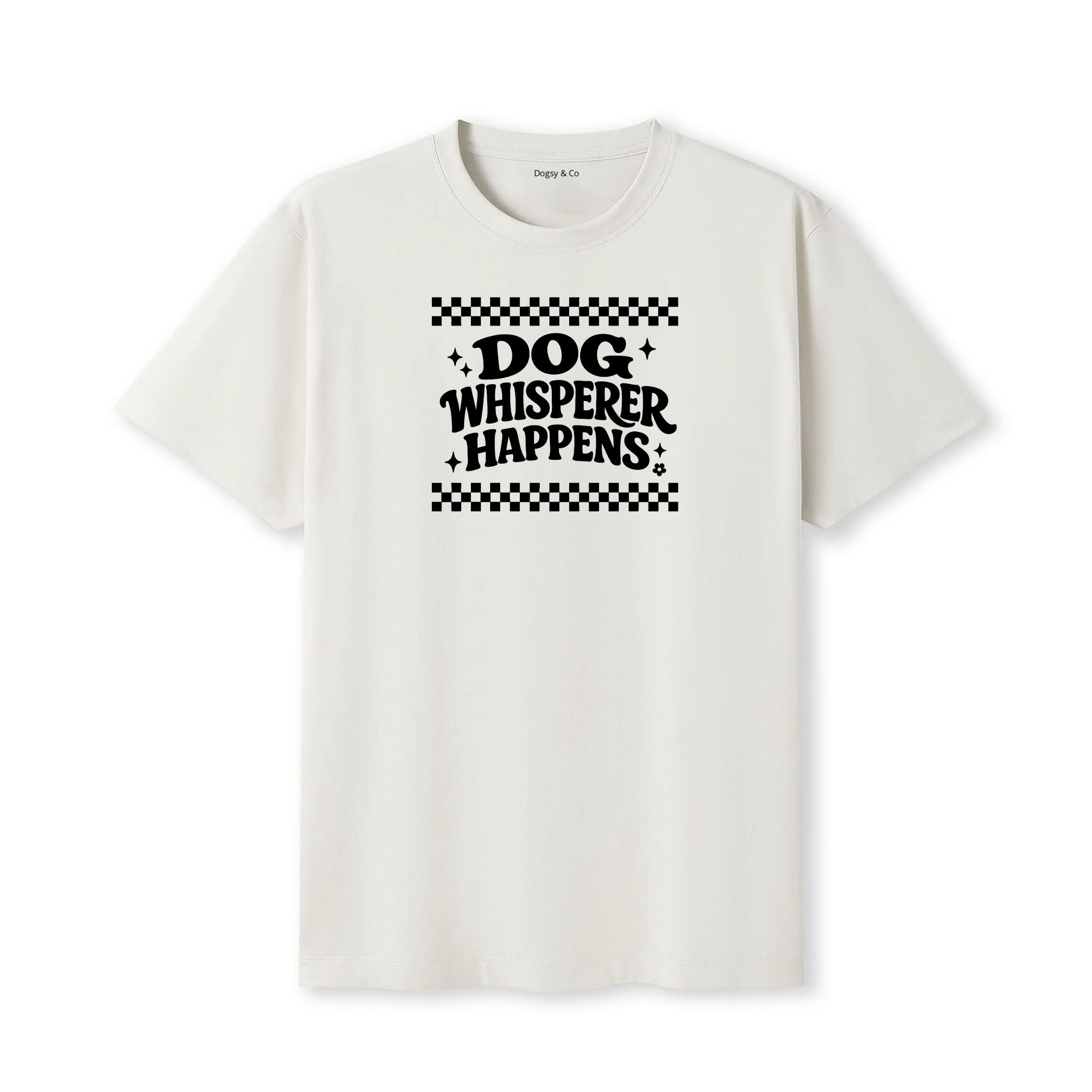 Dog Whisperer Happens T-Shirt - image 5