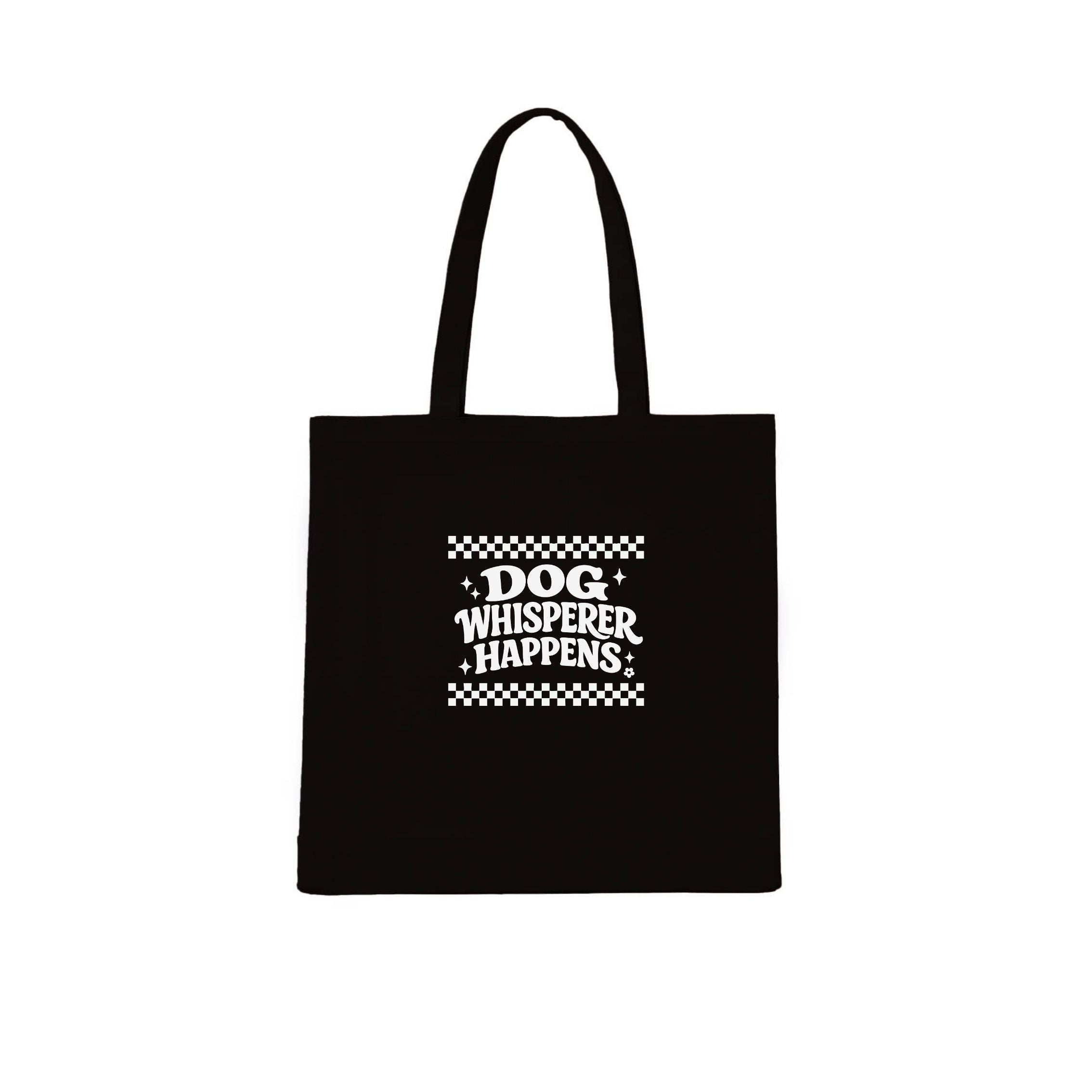 Dog Whisperer Happens Tote Bag | Dogsy & Co