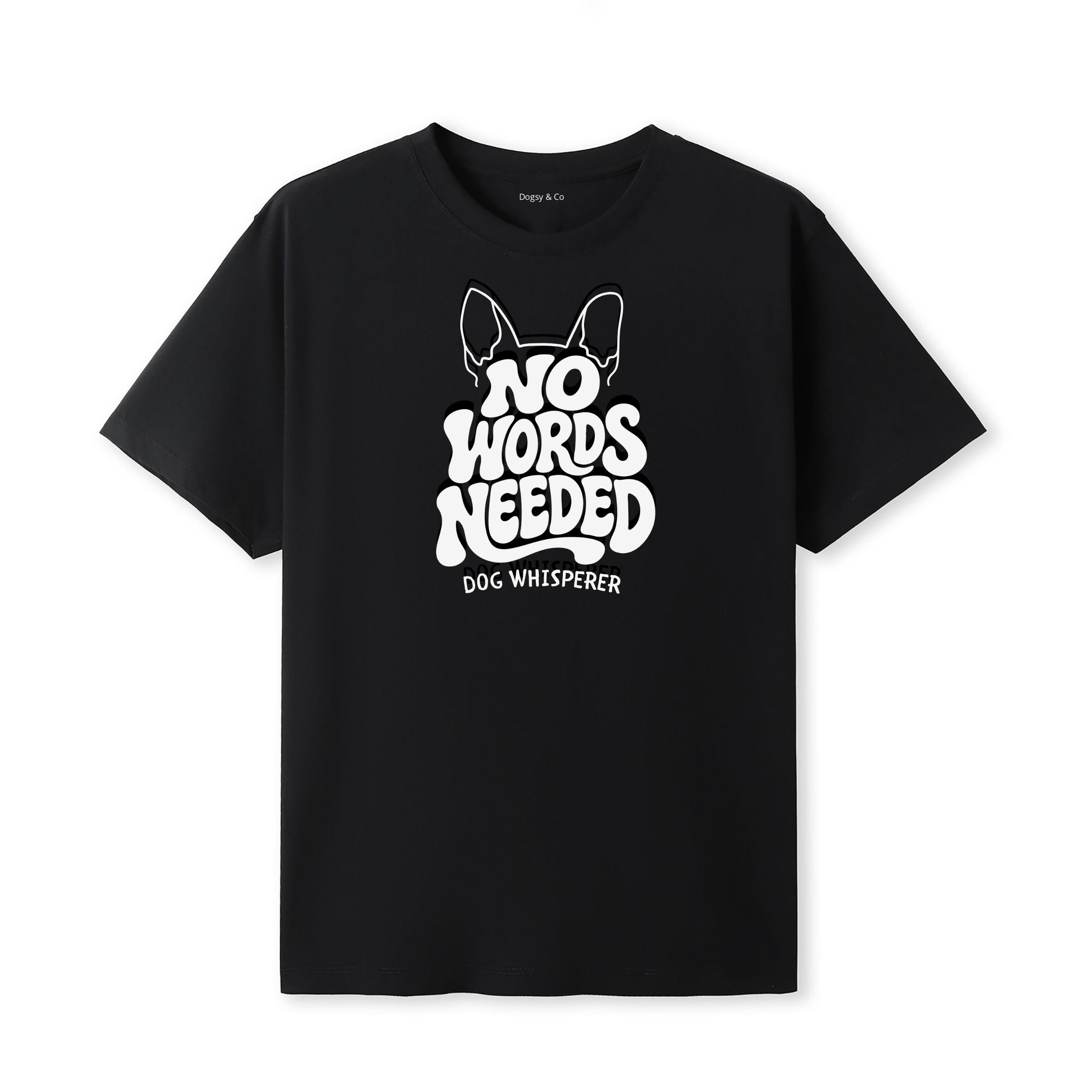 Dog Whisperer No Words Needed T-Shirt - image 6