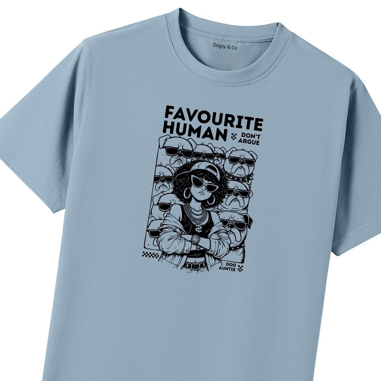 Favourite human (don't argue) Dog Aunty / Dog Auntie T-Shirt - image 10