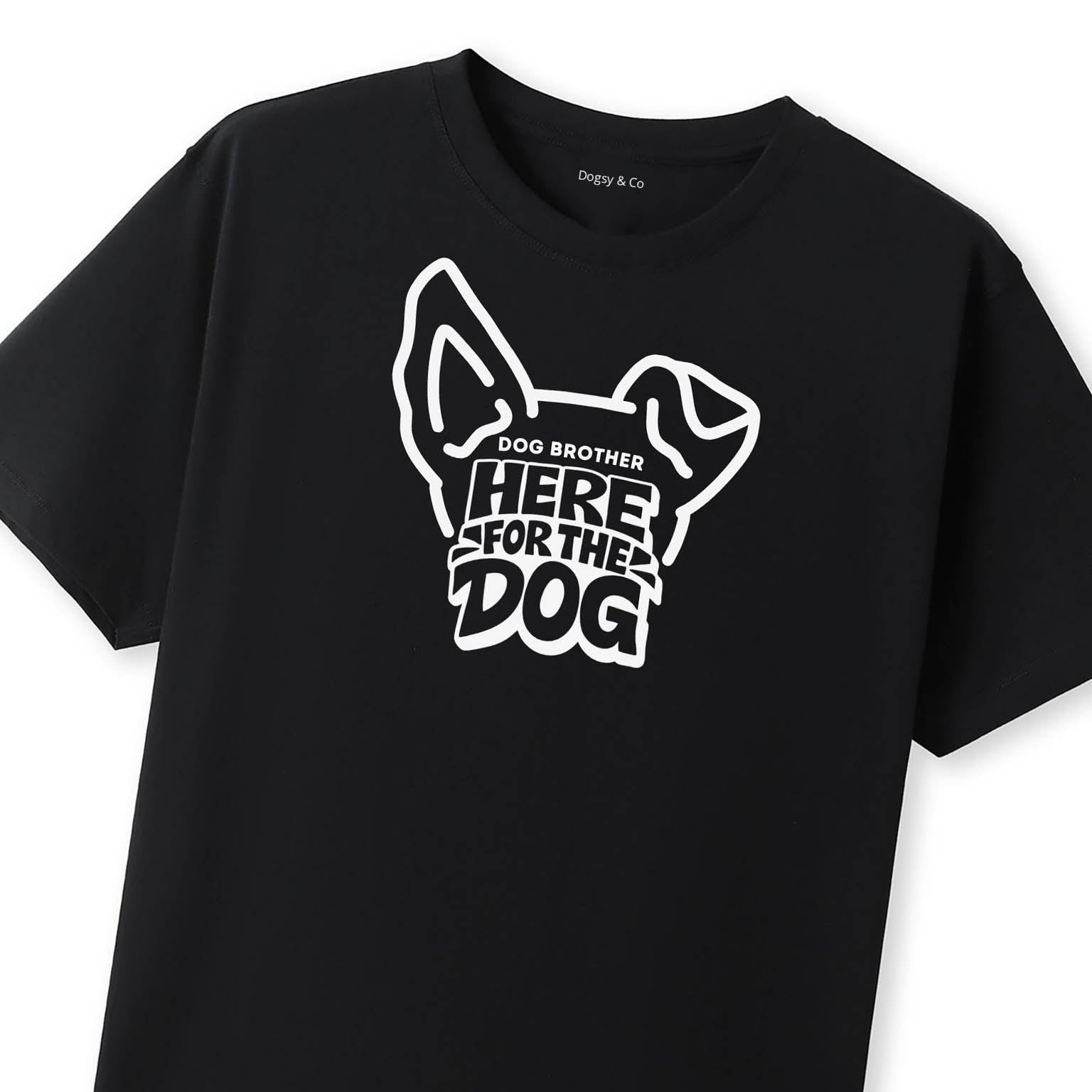 Here for the dog Dog Brother T-Shirt - image 10