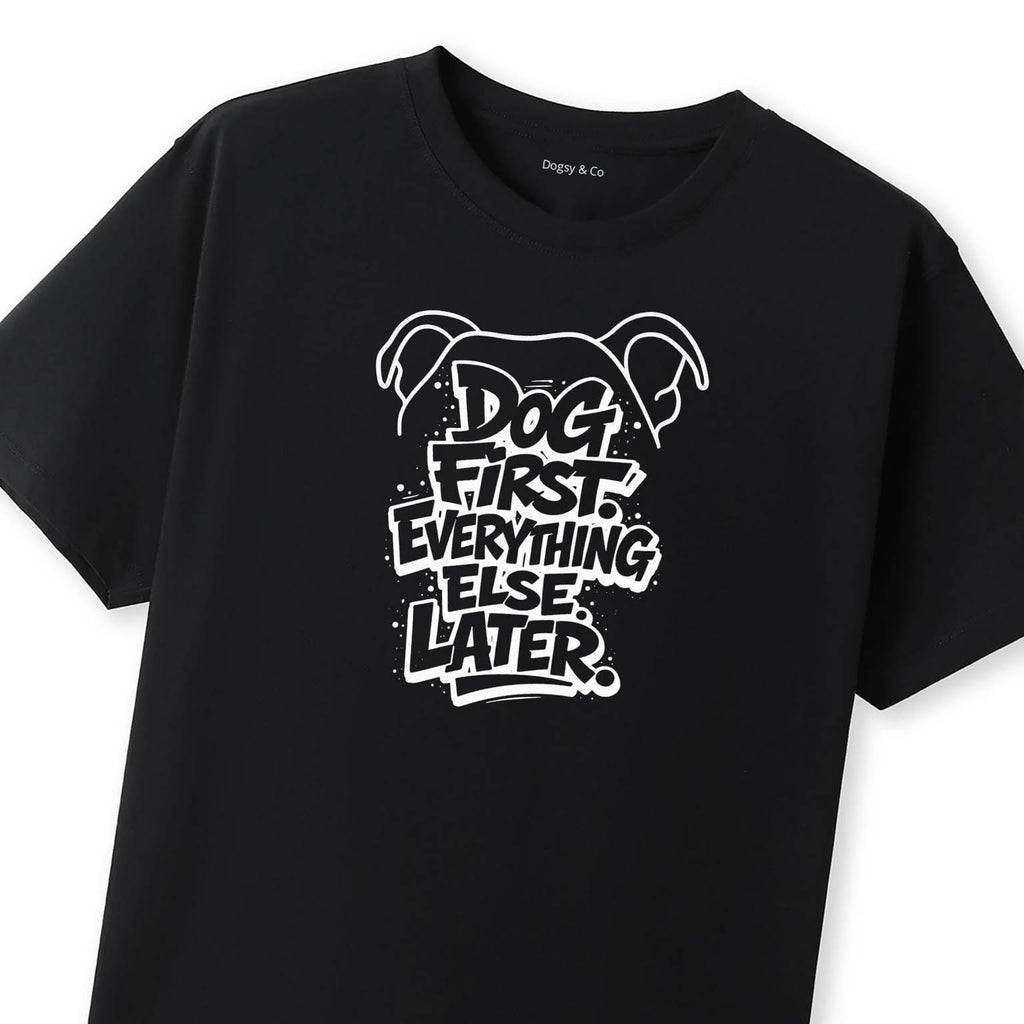 Dog First. Everything Else Later 02 T-Shirt - image 9
