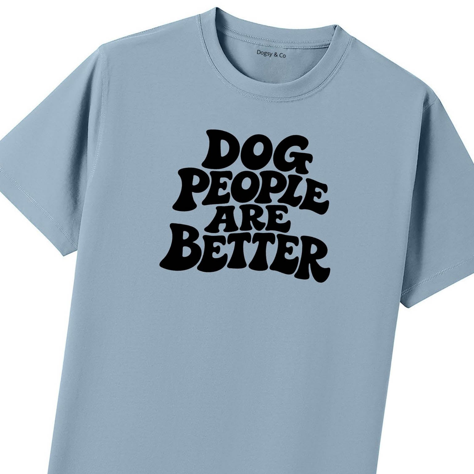 Dog People Are Better T-Shirt - image 7