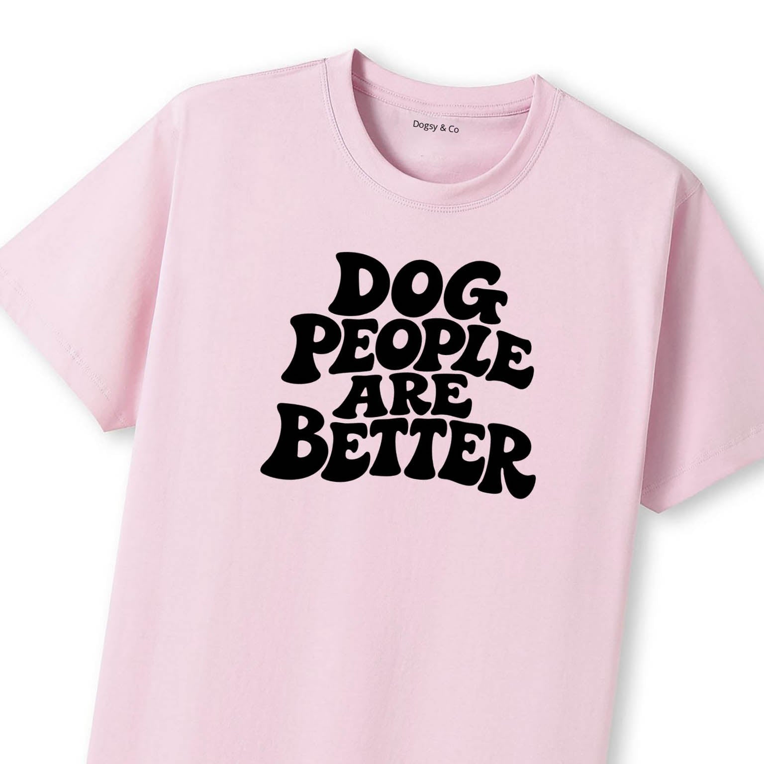 Dog People Are Better T-Shirt - image 10