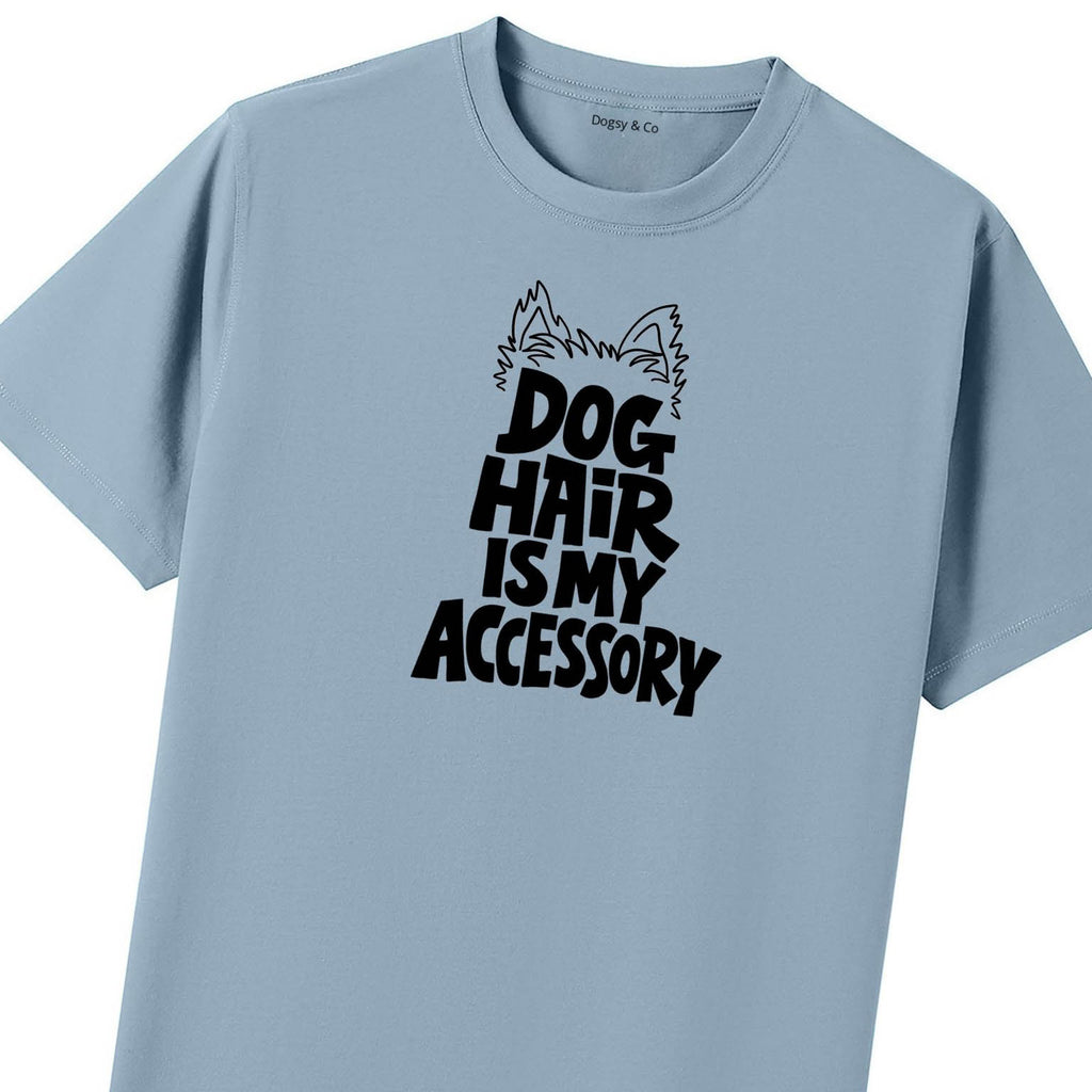 Dog Hair Is My Accessory T-Shirt - image 8