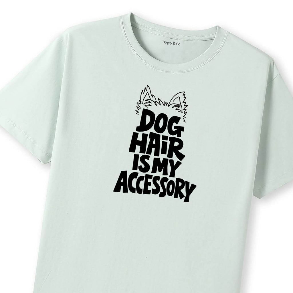 Dog Hair Is My Accessory T-Shirt - image 9