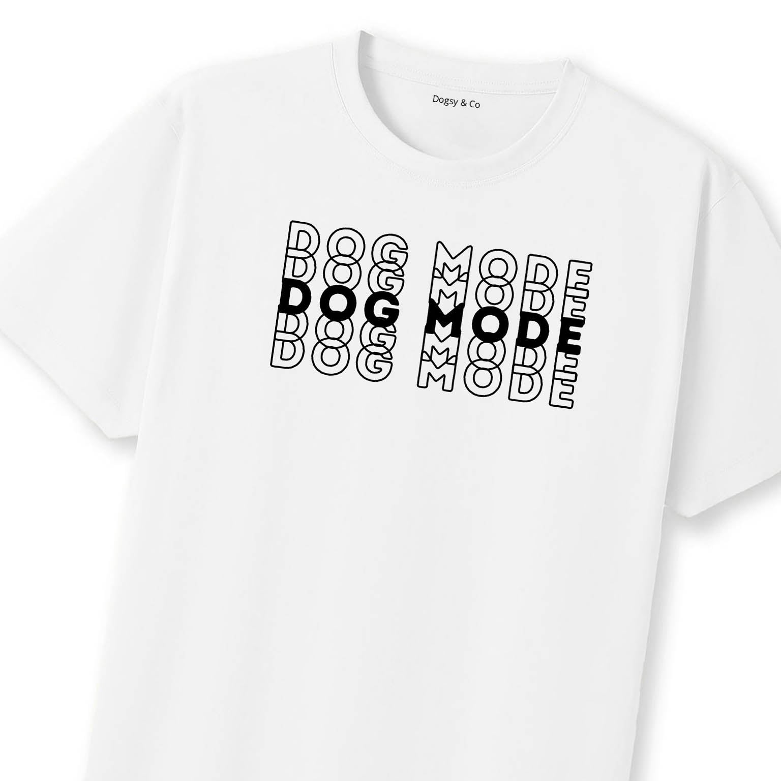 Dog Mode T-Shirt | Dogsy & Co