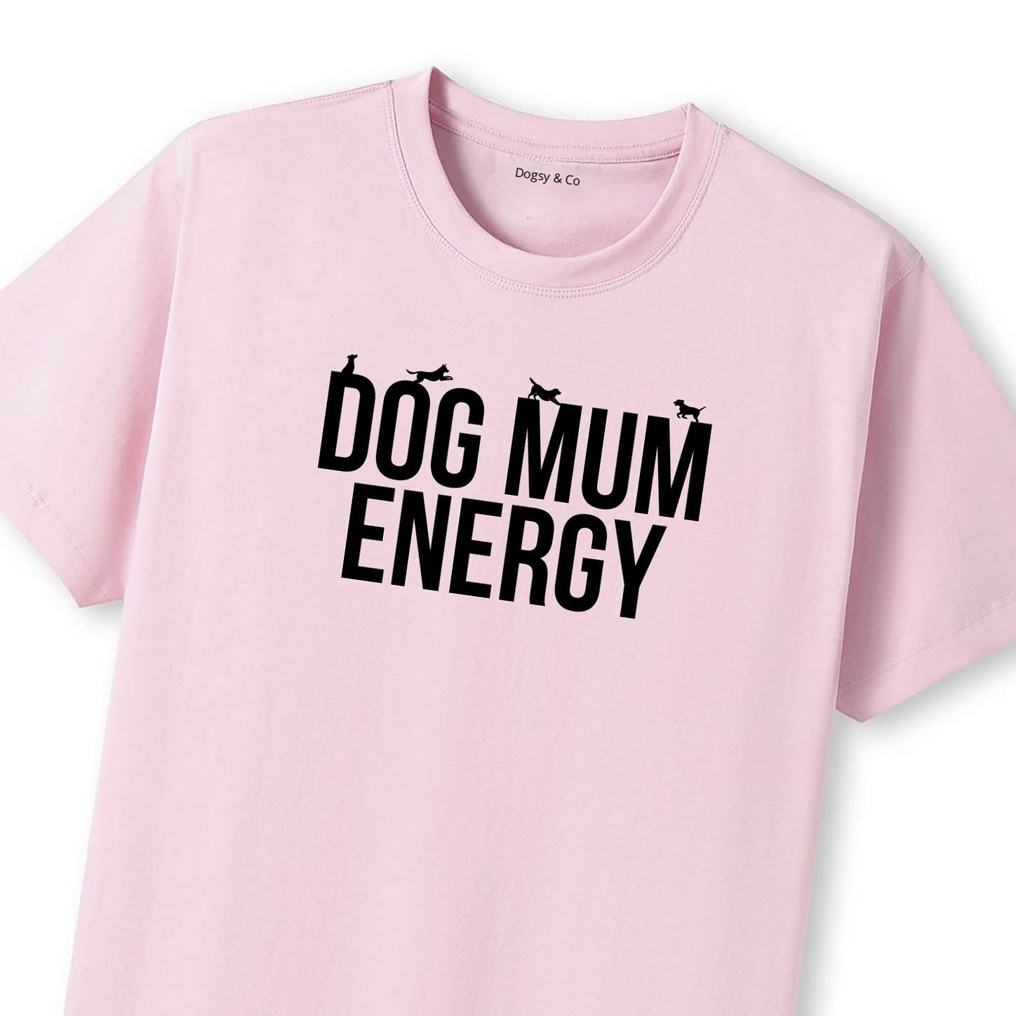 Dog Mum Energy T-Shirt - image 9