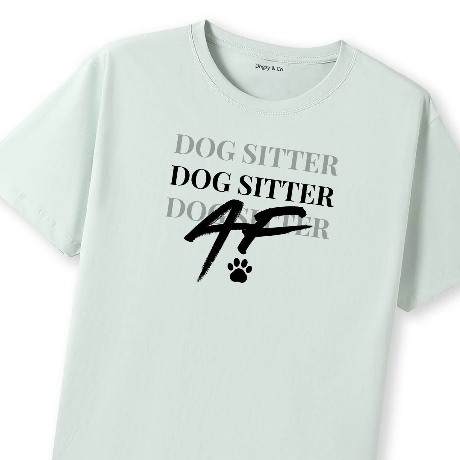 Dog Sitter AF T-Shirt - image 8