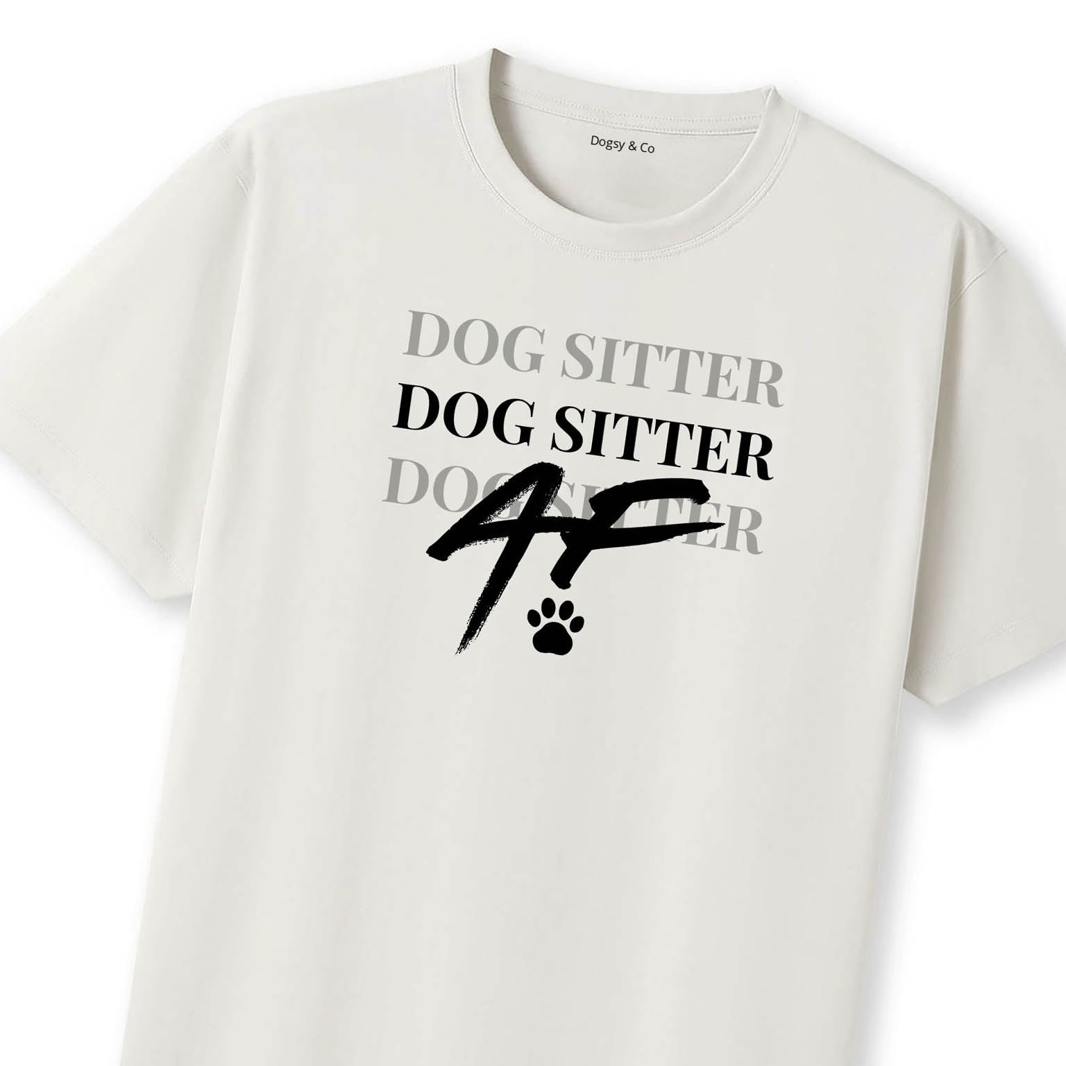 Dog Sitter AF T-Shirt - image 9