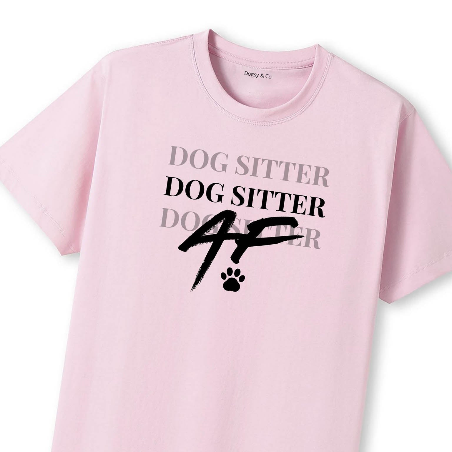 Dog Sitter AF T-Shirt - image 10