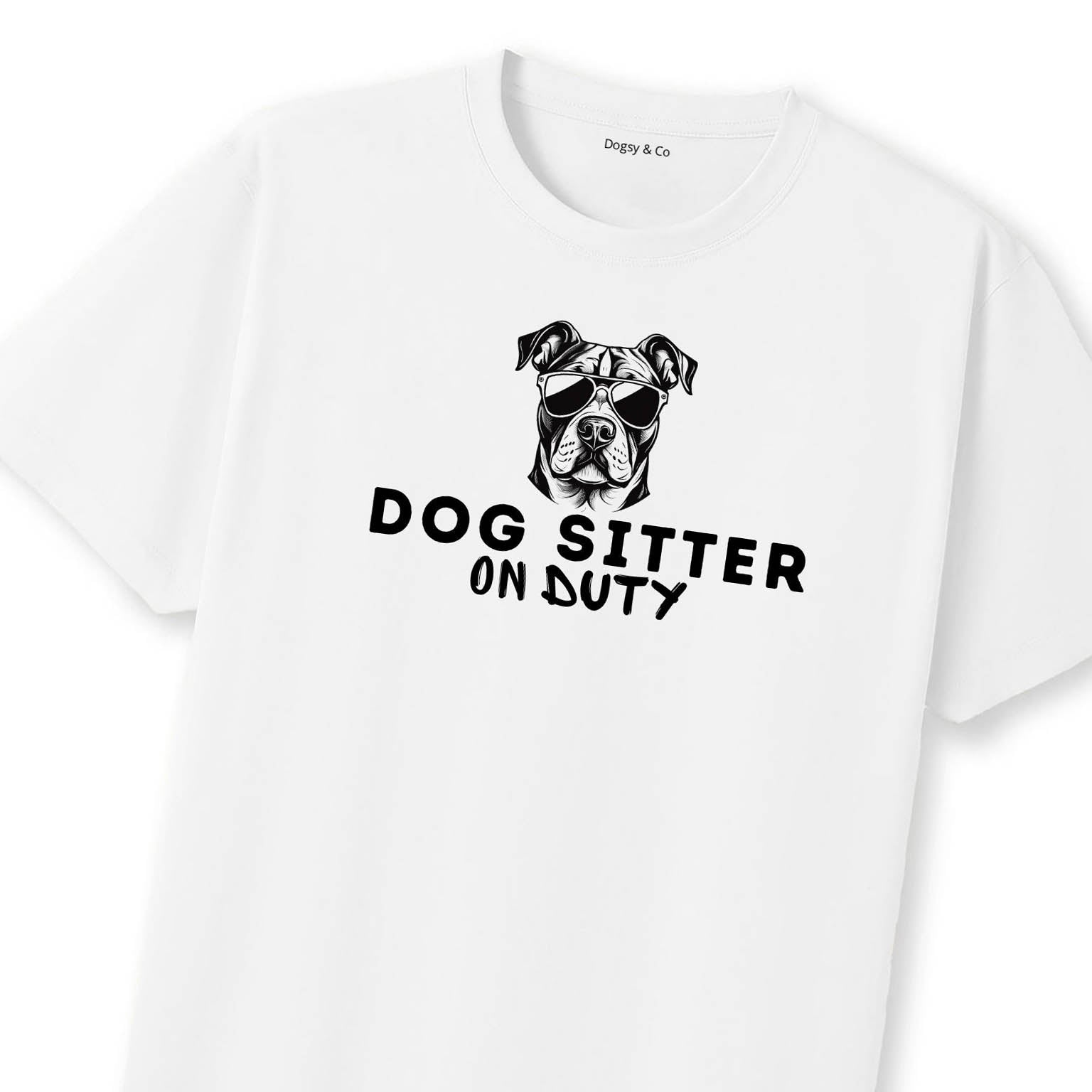 Dog Sitter On Duty T-Shirt | Dogsy & Co