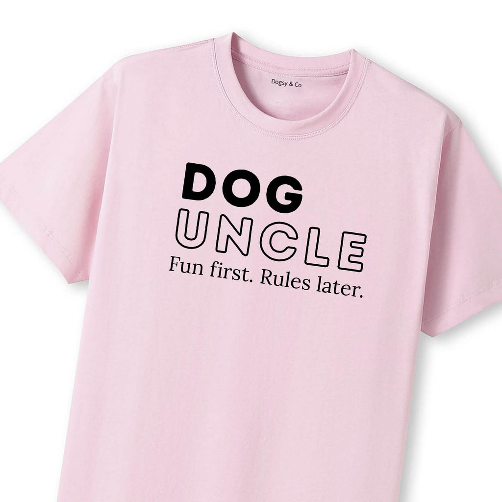 Fun first. Rules later Dog Uncle T-Shirt - image 9