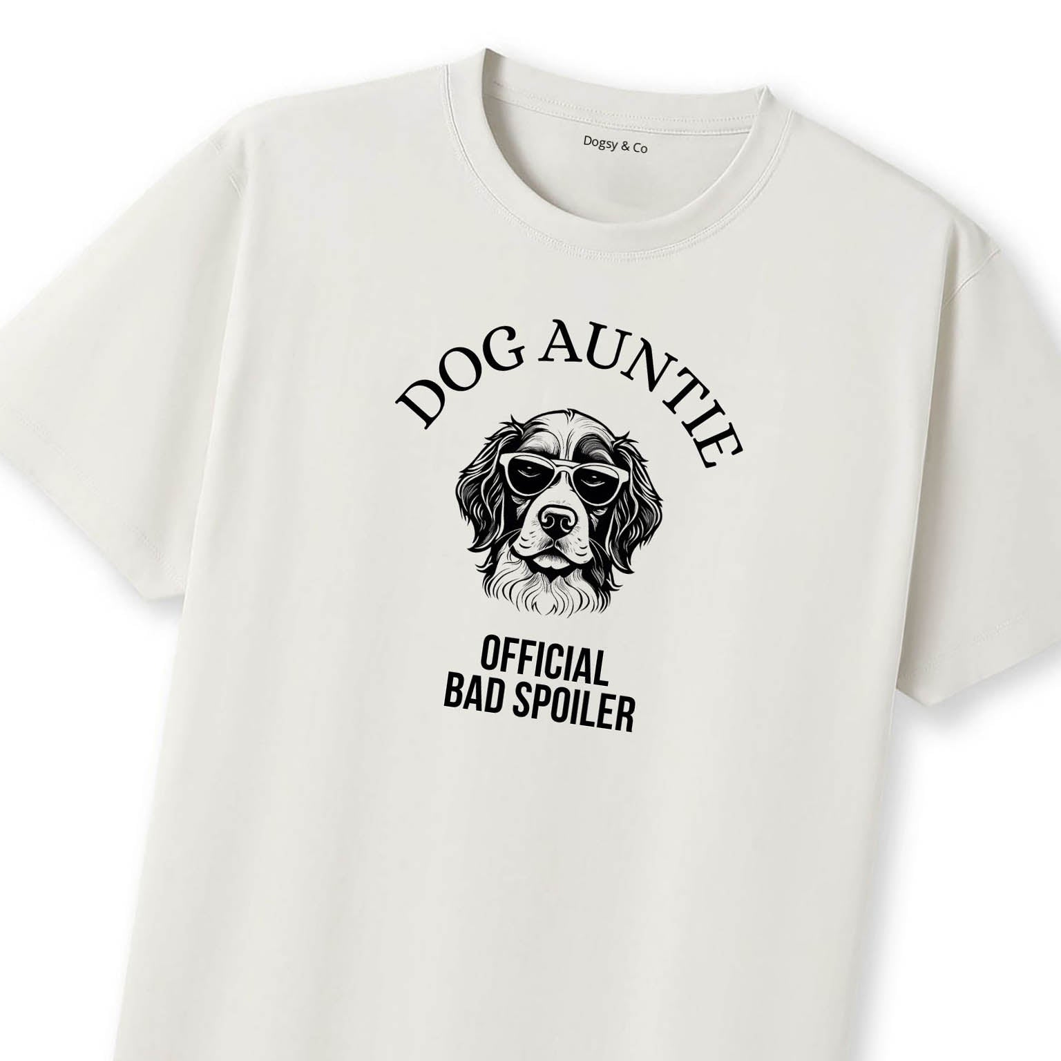 Official Dog Spoiler Dog Aunty / Dog Auntie T-Shirt - image 9