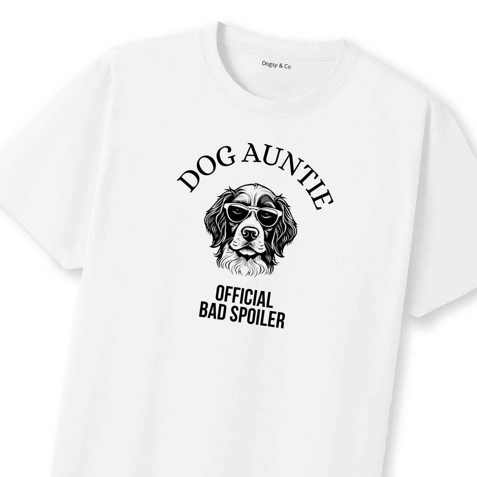 Official Dog Spoiler Dog Aunty / Dog Auntie T-Shirt | Dogsy & Co