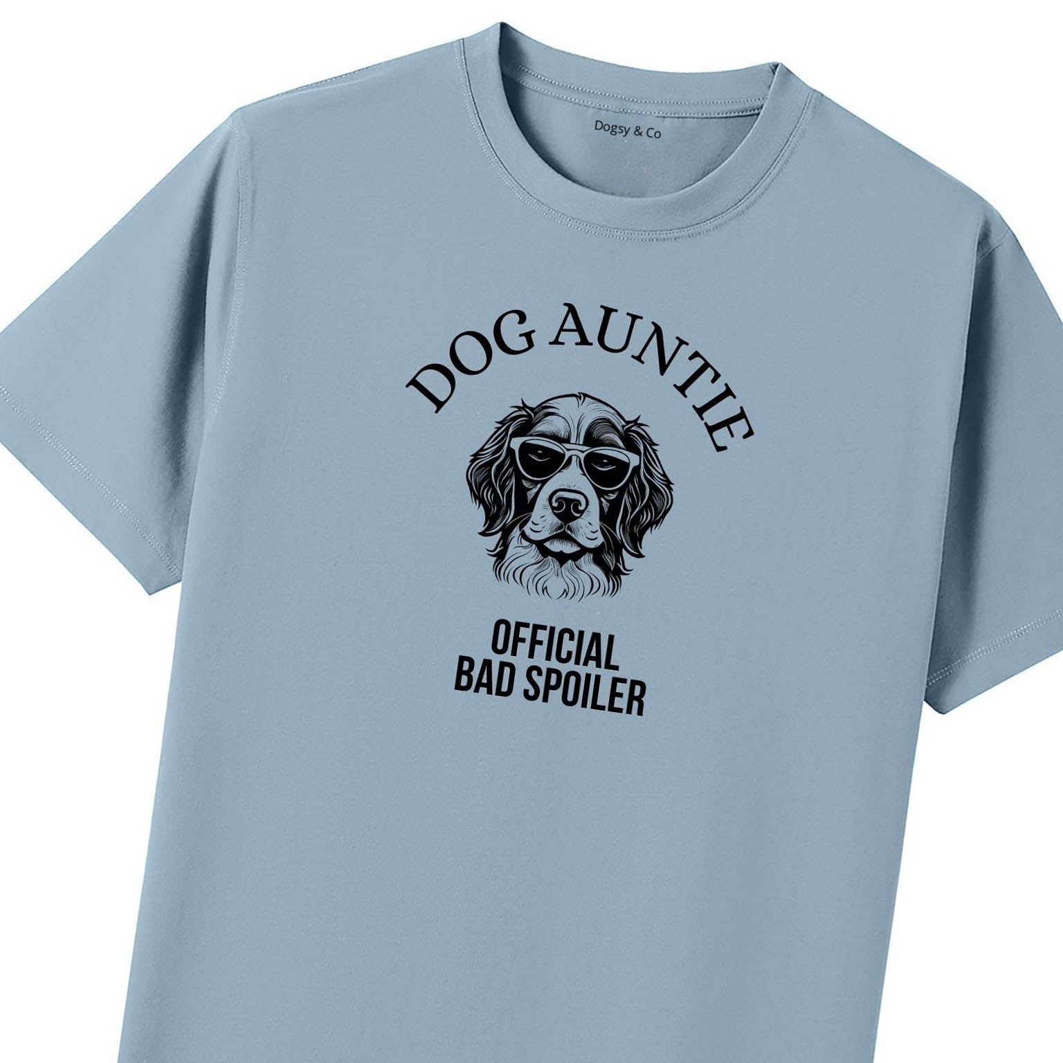 Official Dog Spoiler Dog Aunty / Dog Auntie T-Shirt - image 10