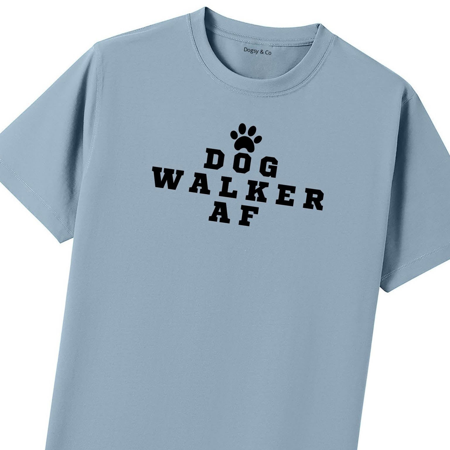 Dog Walker AF T-Shirt - image 8