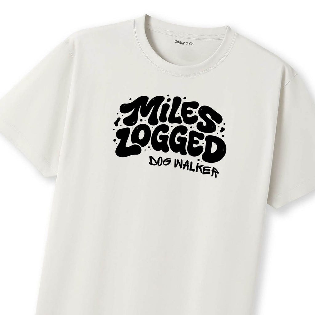Miles Logged - Dog Walker T-Shirt | Dogsy & Co