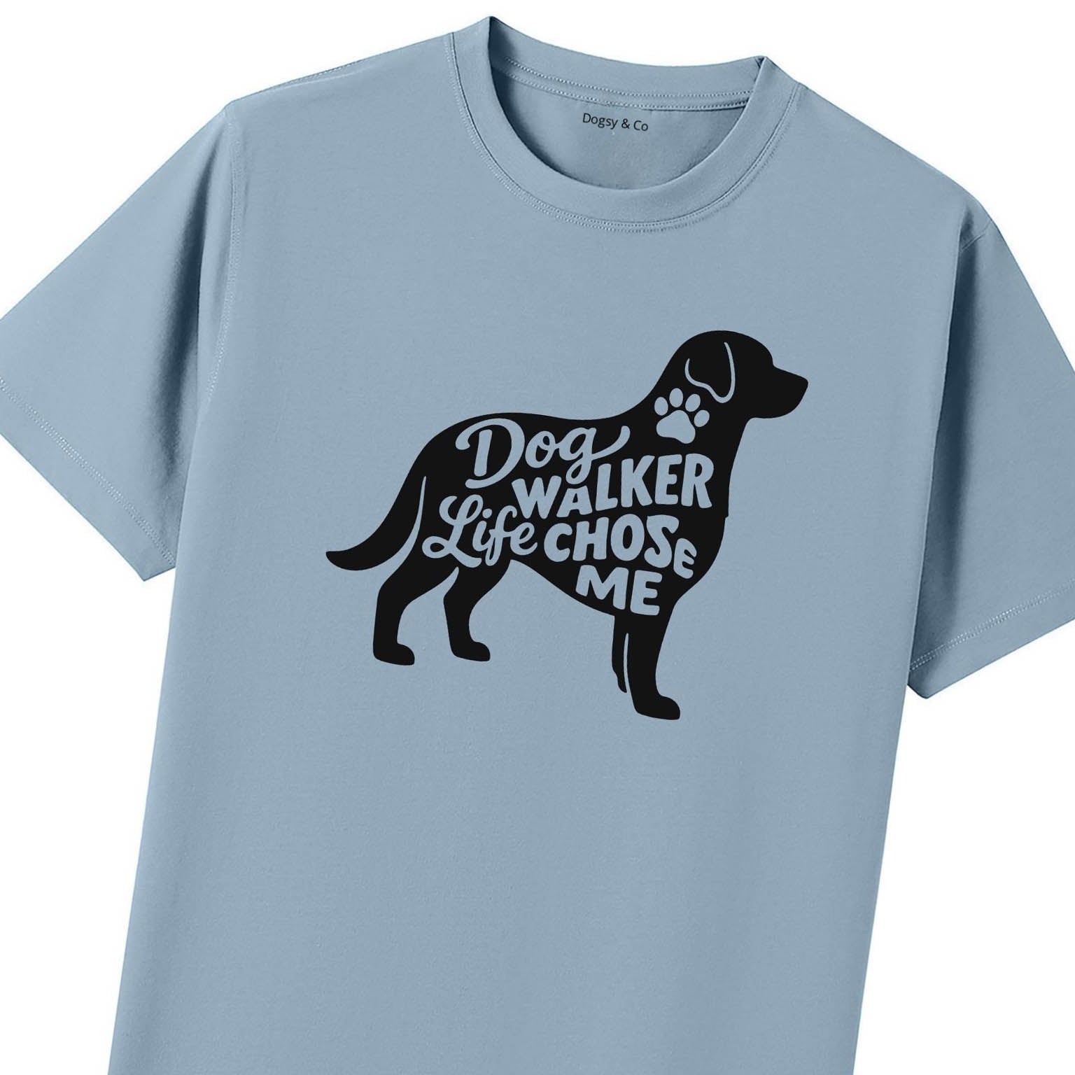 Dog Walker Life Chose Me T-Shirt - image 8