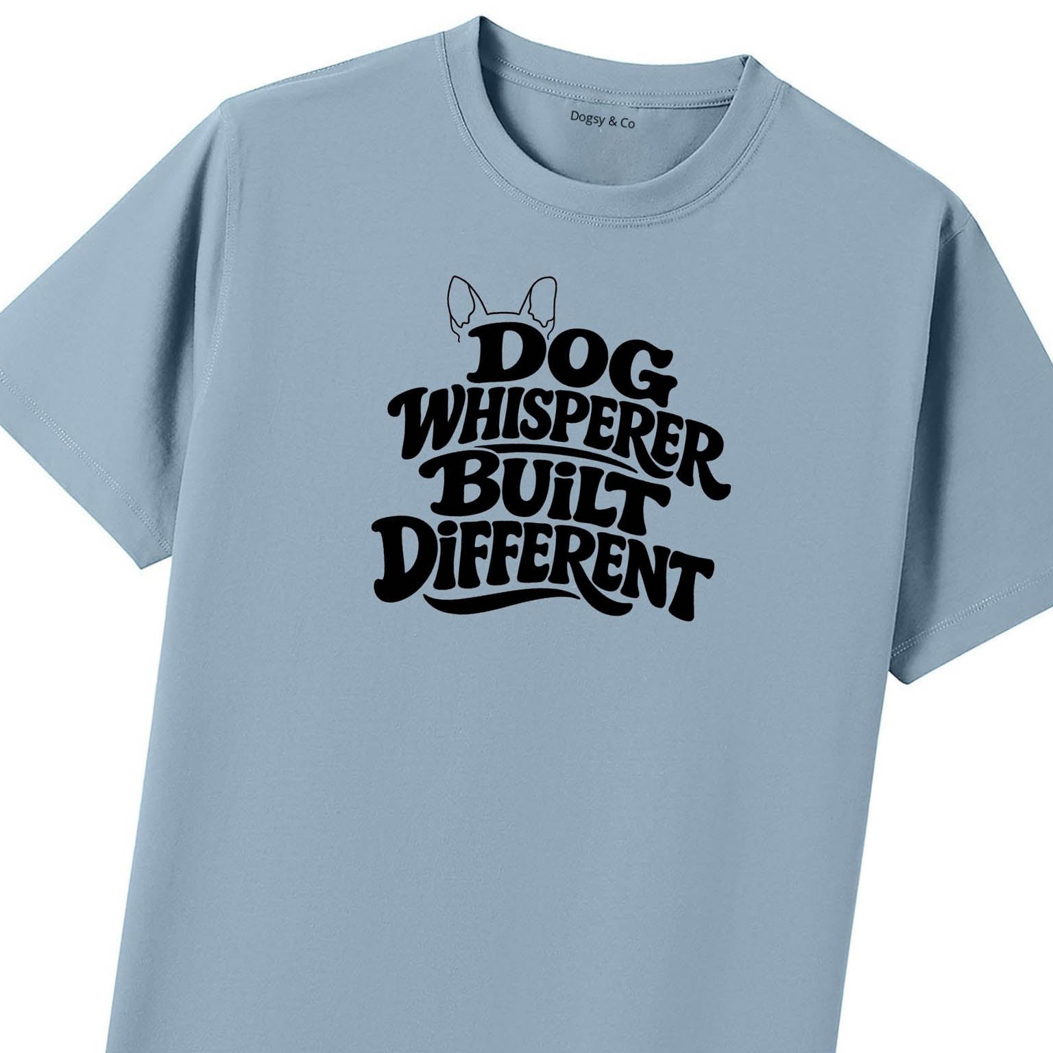 Dog Whisperer Built Different T-Shirt - image 7