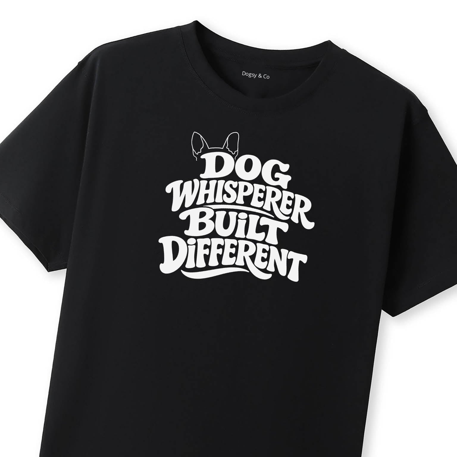 Dog Whisperer Built Different T-Shirt - image 10