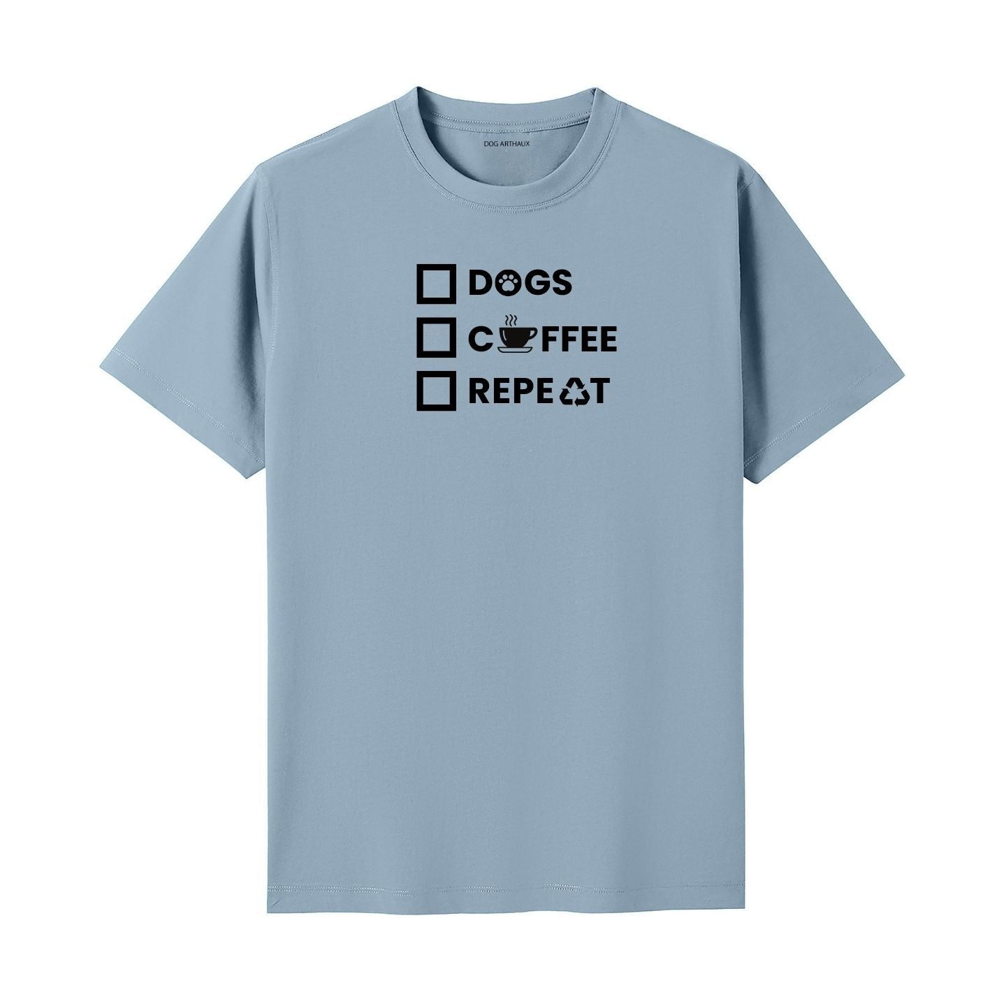 Dog.. Coffee. Repeat T-Shirt