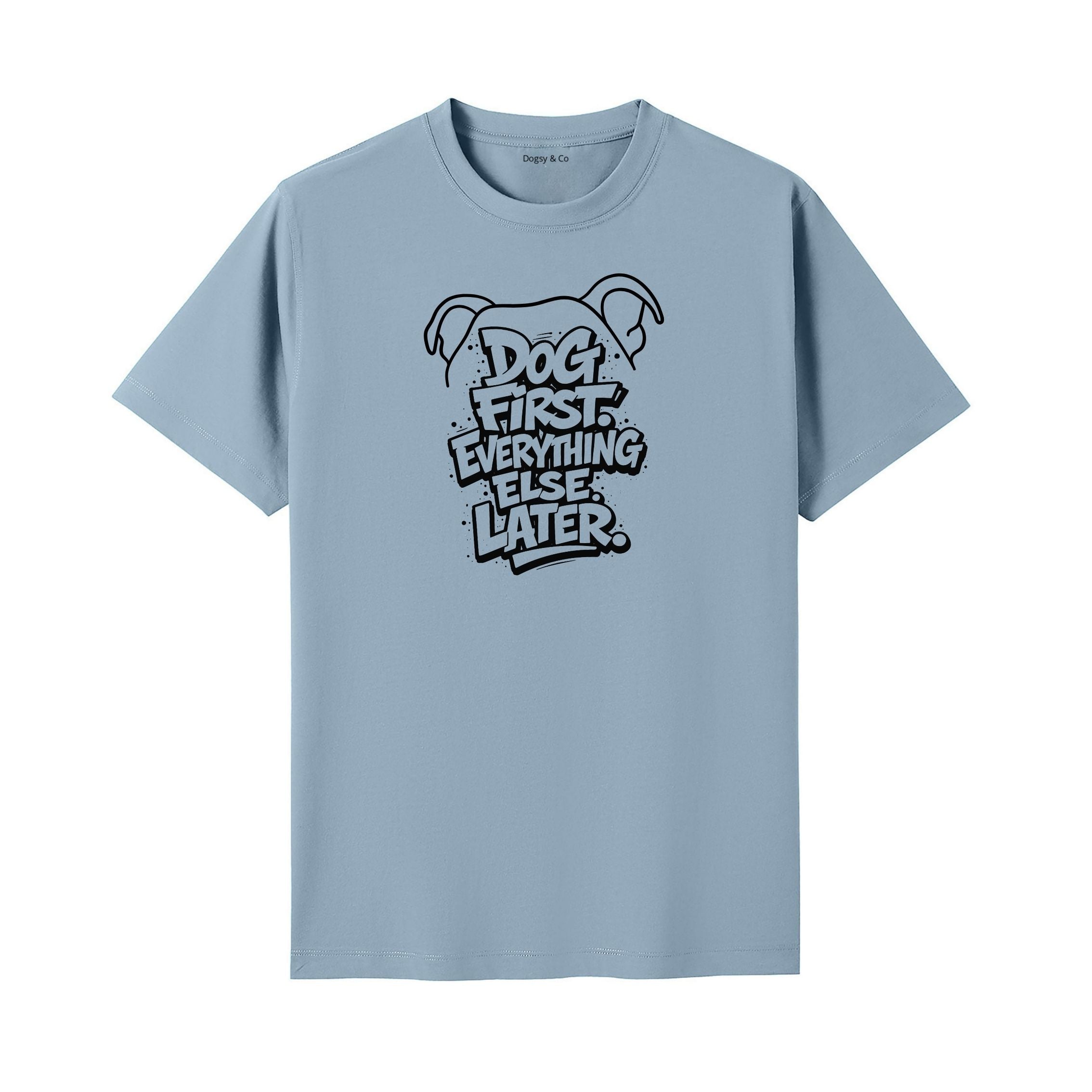 Dog First. Everything Else Later 02 T-Shirt - image 4