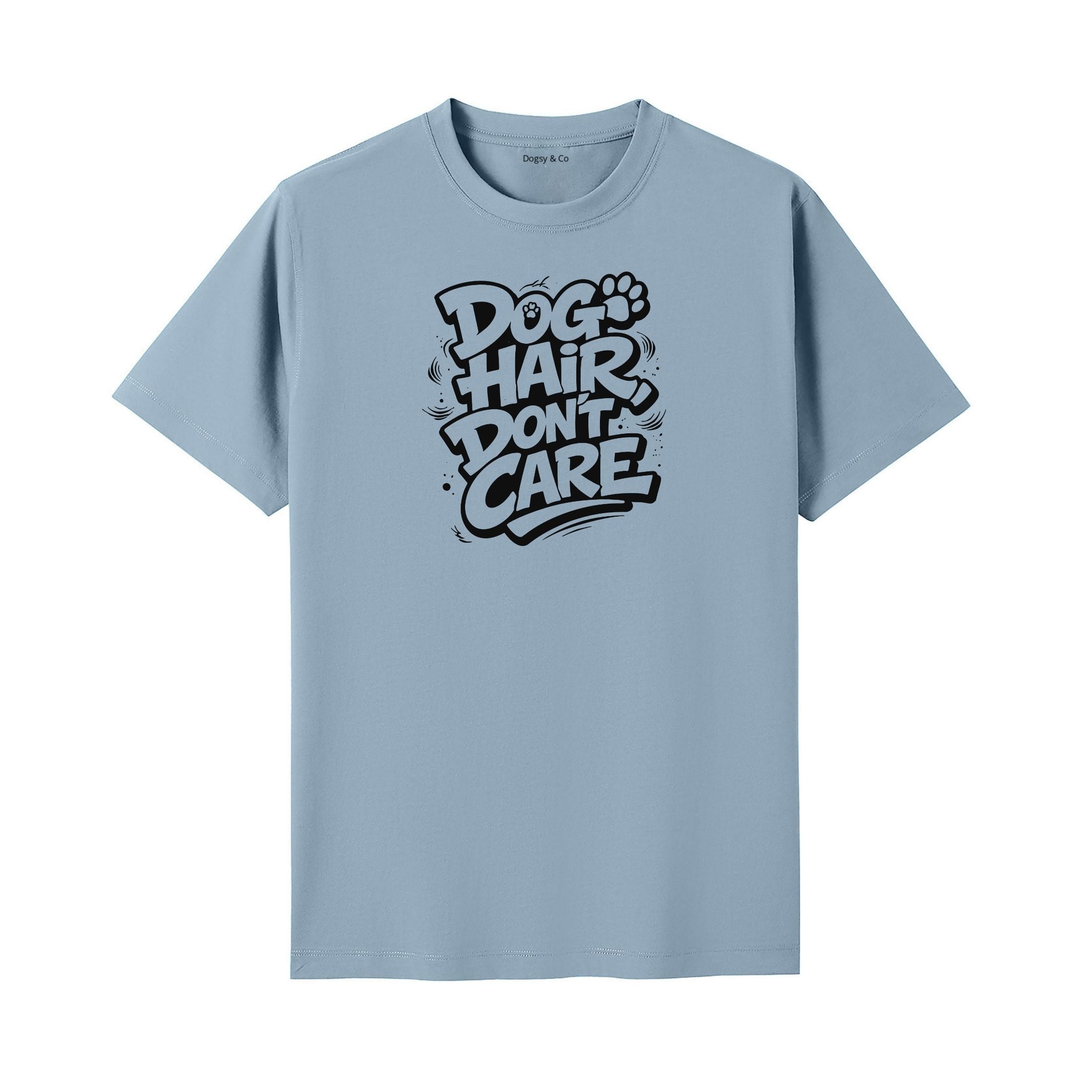 Dog Hair, Don't Care 02 T-Shirt - image 4