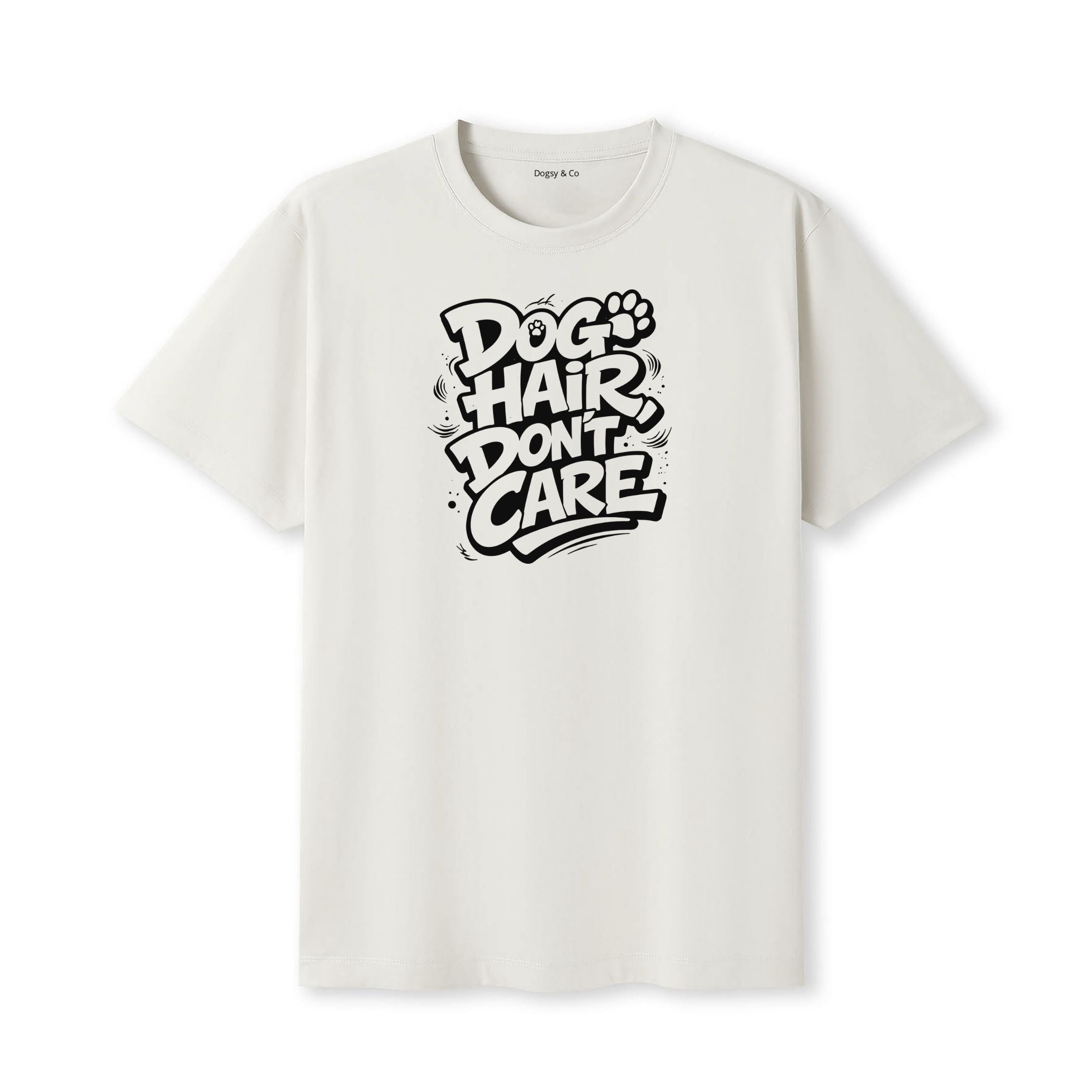Dog Hair, Don't Care 02 T-Shirt - image 5