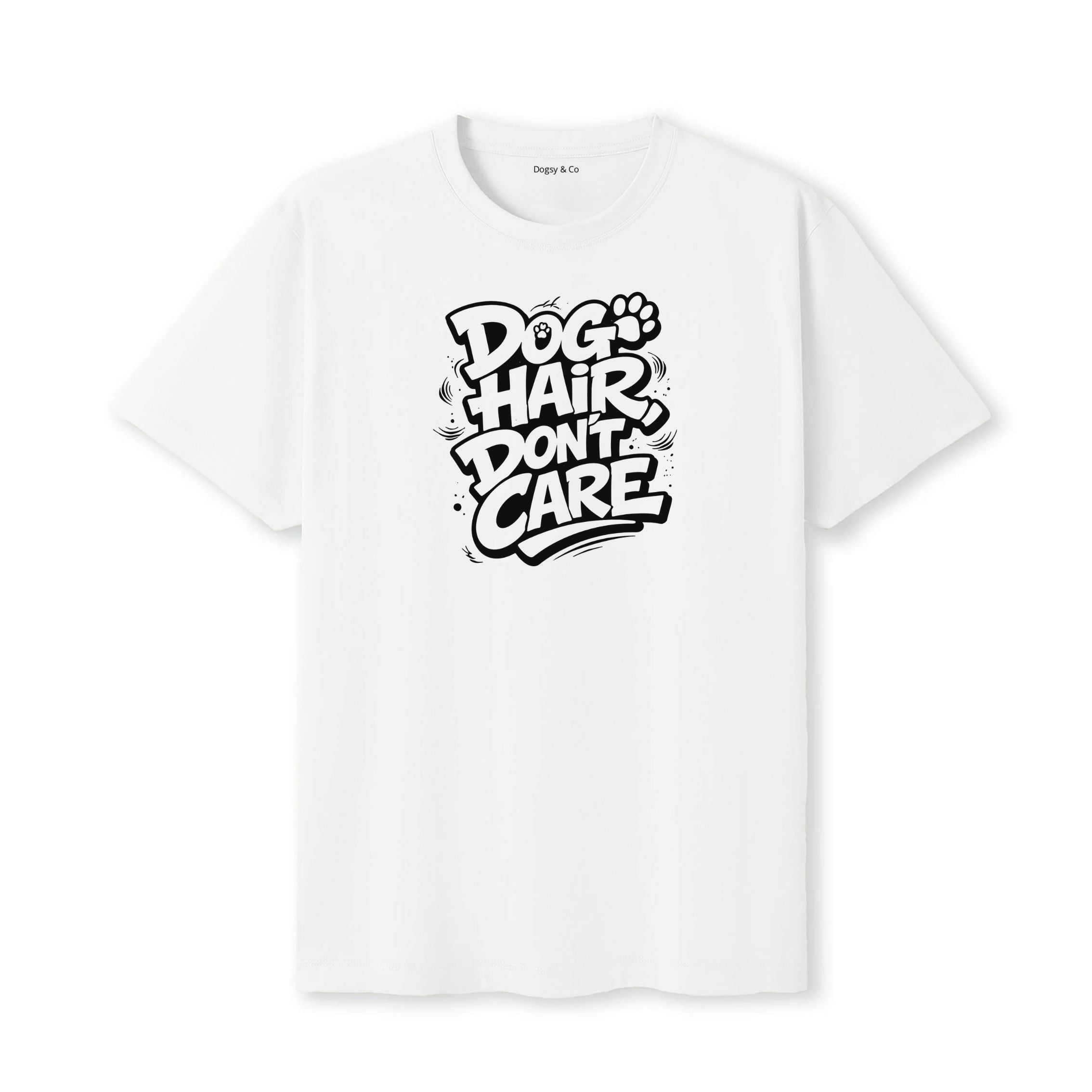 Dog Hair, Don't Care 02 T-Shirt - image 6
