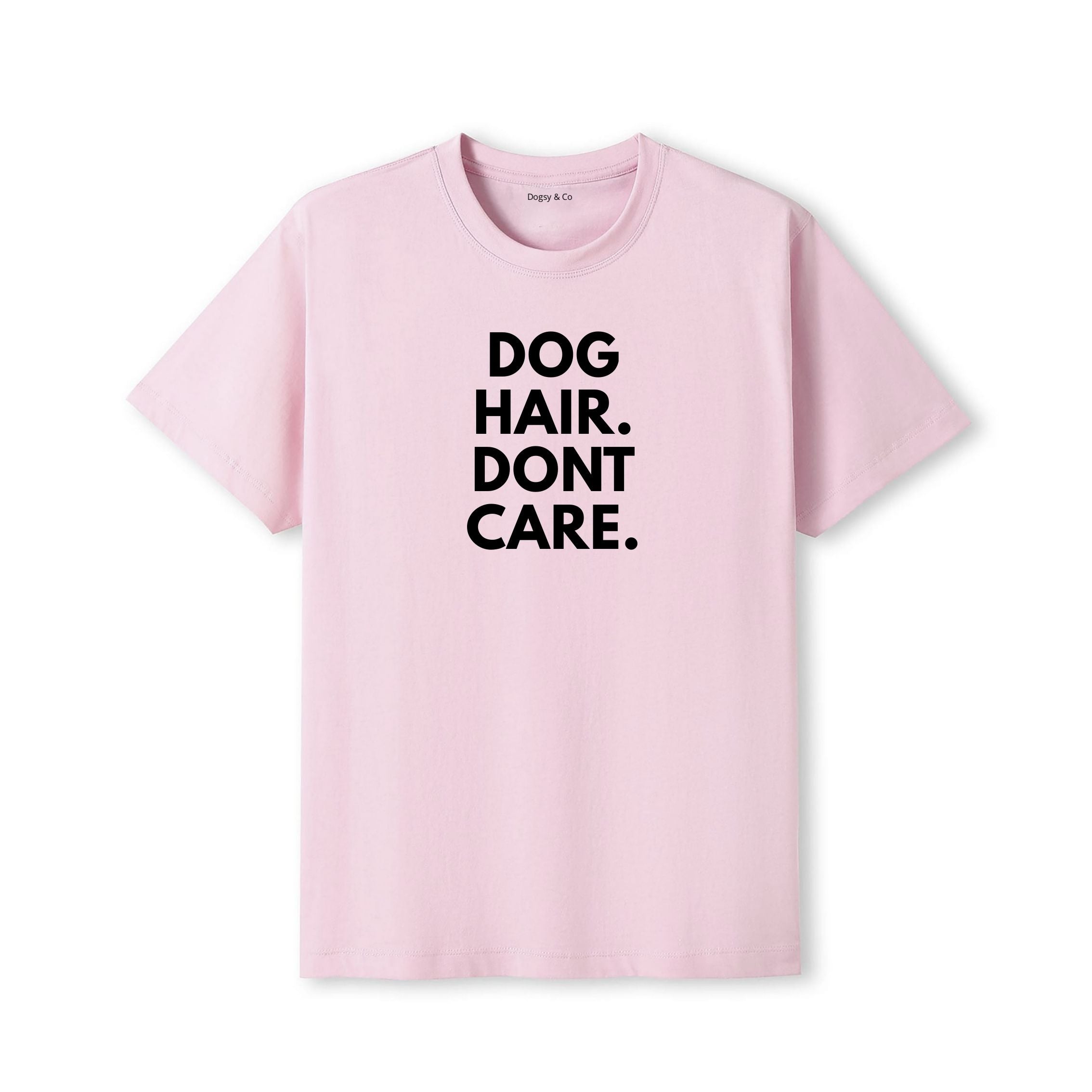 Dog Hair, Don't Care 01 T-Shirt - image 5