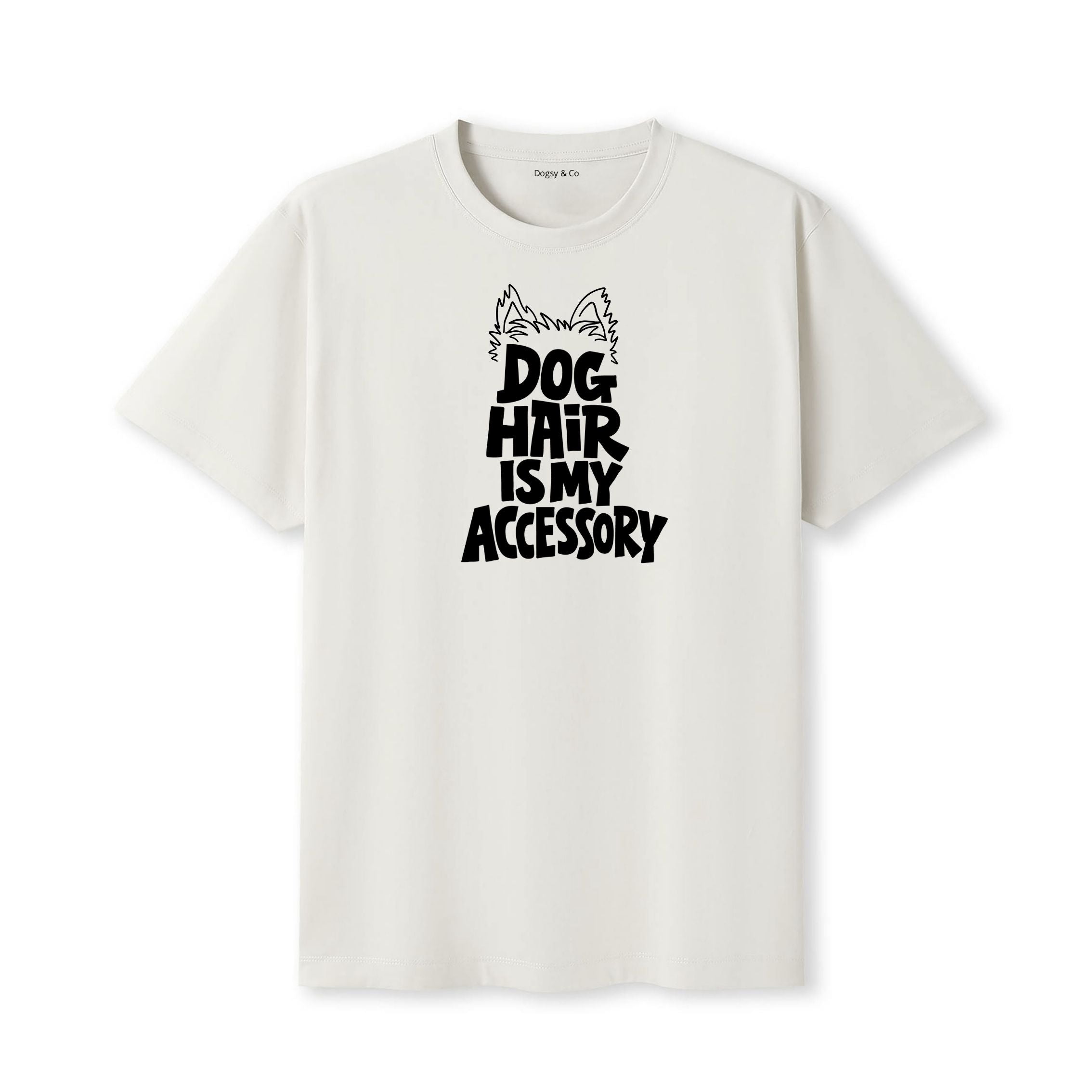 Dog Hair Is My Accessory T-Shirt - image 5